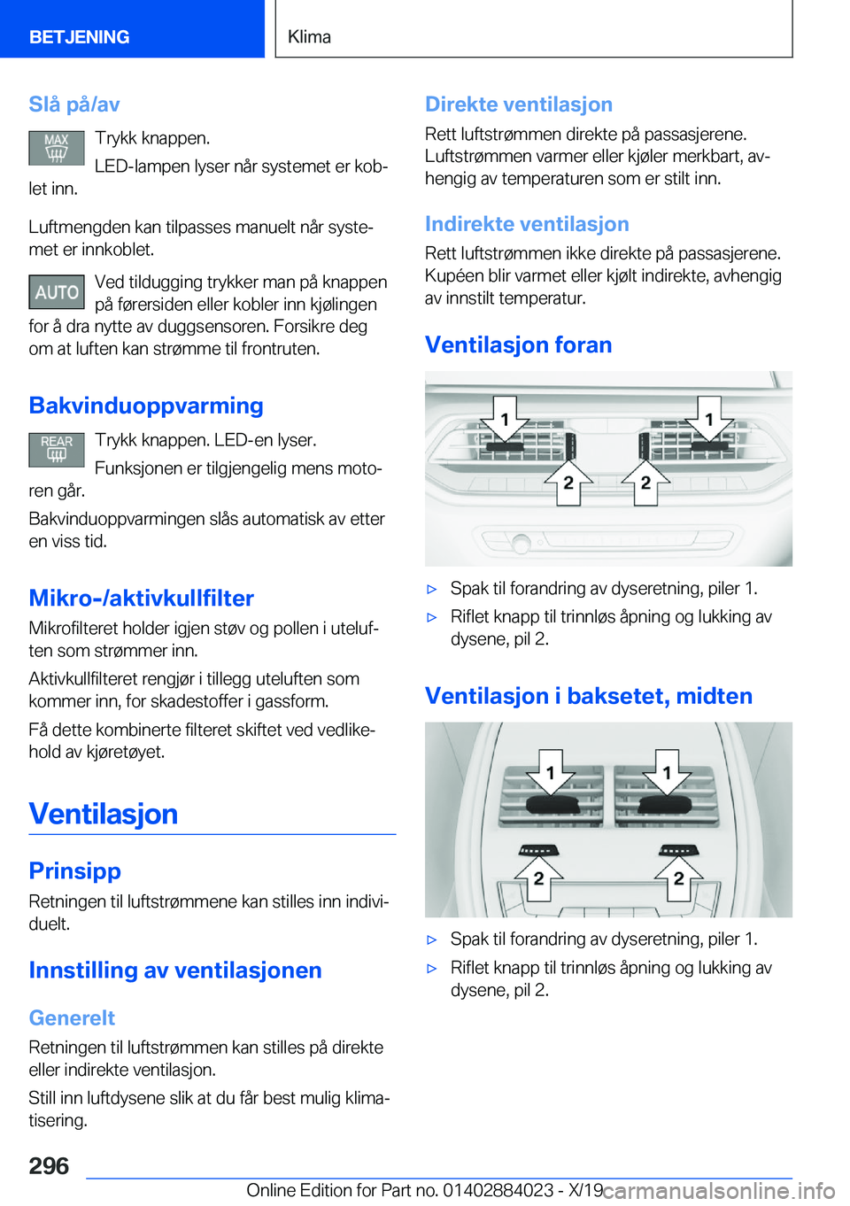 BMW X7 2020  InstruksjonsbØker (in Norwegian) �S�l�å��p�å�/�a�v�T�r�y�k�k��k�n�a�p�p�e�n�.
�L�E�D�-�l�a�m�p�e�n��l�y�s�e�r��n�å�r��s�y�s�t�e�m�e�t��e�r��k�o�bj
�l�e�t��i�n�n�.
�L�u�f�t�m�e�n�g�d�e�n��k�a�n��t�i�l�p�a�s�s�e�s��m�a�n