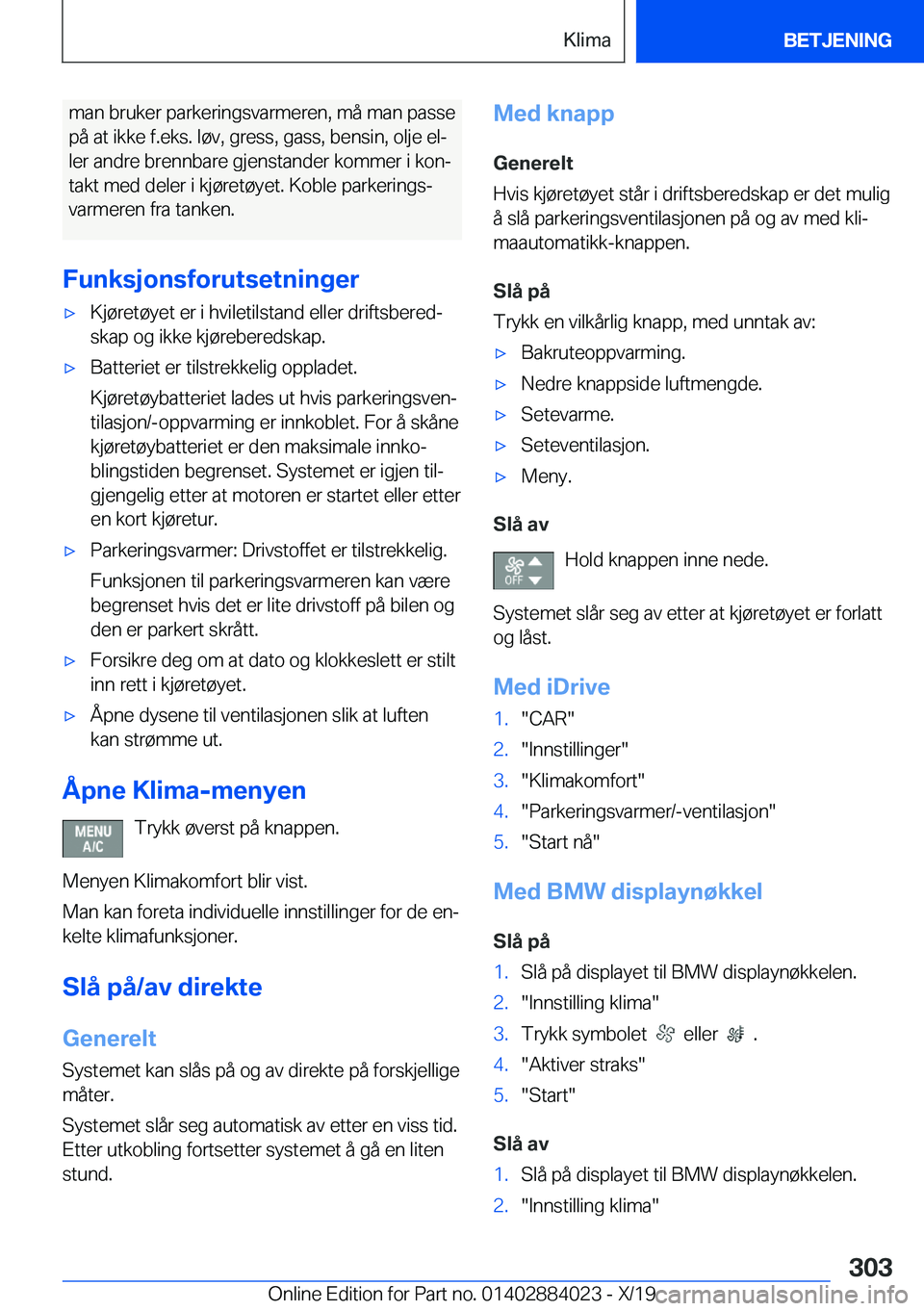 BMW X7 2020  InstruksjonsbØker (in Norwegian) �m�a�n��b�r�u�k�e�r��p�a�r�k�e�r�i�n�g�s�v�a�r�m�e�r�e�n�,��m�å��m�a�n��p�a�s�s�e�p�å��a�t��i�k�k�e��f�.�e�k�s�.��l�