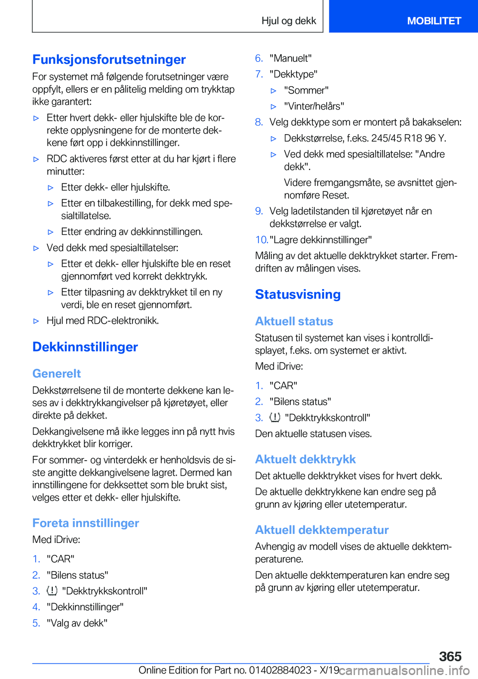 BMW X7 2020  InstruksjonsbØker (in Norwegian) �F�u�n�k�s�j�o�n�s�f�o�r�u�t�s�e�t�n�i�n�g�e�r
�F�o�r��s�y�s�t�e�m�e�t��m�å��f�