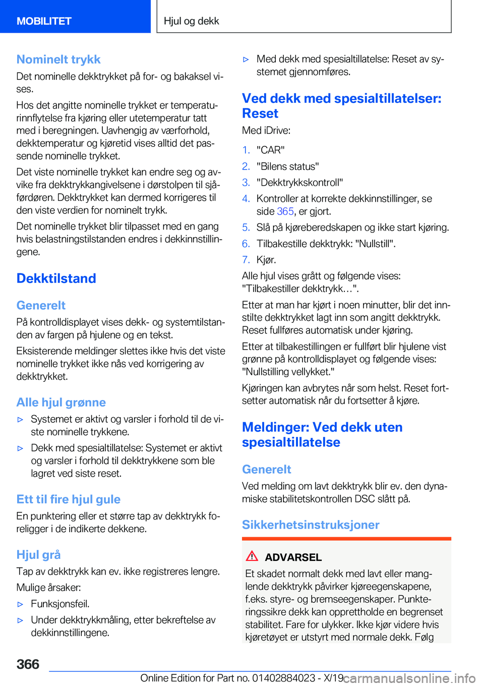 BMW X7 2020  InstruksjonsbØker (in Norwegian) �N�o�m�i�n�e�l�t��t�r�y�k�k
�D�e�t��n�o�m�i�n�e�l�l�e��d�e�k�k�t�r�y�k�k�e�t��p�å��f�o�r�-��o�g��b�a�k�a�k�s�e�l��v�ij
�s�e�s�.
�H�o�s��d�e�t��a�n�g�i�t�t�e��n�o�m�i�n�e�l�l�e��t�r�y�k�k