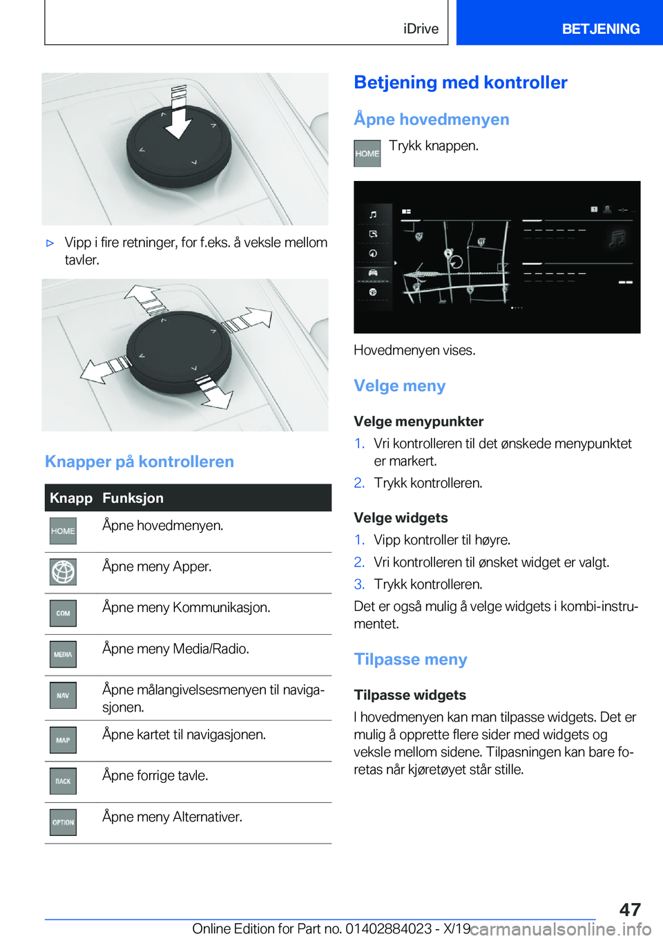 BMW X7 2020  InstruksjonsbØker (in Norwegian) 'x�V�i�p�p��i��f�i�r�e��r�e�t�n�i�n�g�e�r�,��f�o�r��f�.�e�k�s�.��å��v�e�k�s�l�e��m�e�l�l�o�m
�t�a�v�l�e�r�.
�K�n�a�p�p�e�r��p�å��k�o�n�t�r�o�l�l�e�r�e�n
�K�n�a�p�p�F�u�n�k�s�j�o�n�