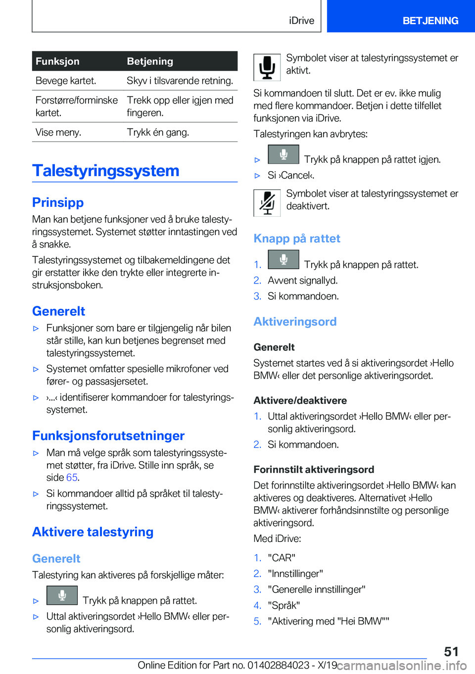 BMW X7 2020  InstruksjonsbØker (in Norwegian) �F�u�n�k�s�j�o�n�B�e�t�j�e�n�i�n�g�B�e�v�e�g�e��k�a�r�t�e�t�.�S�k�y�v��i��t�i�l�s�v�a�r�e�n�d�e��r�e�t�n�i�n�g�.�F�o�r�s�t�
