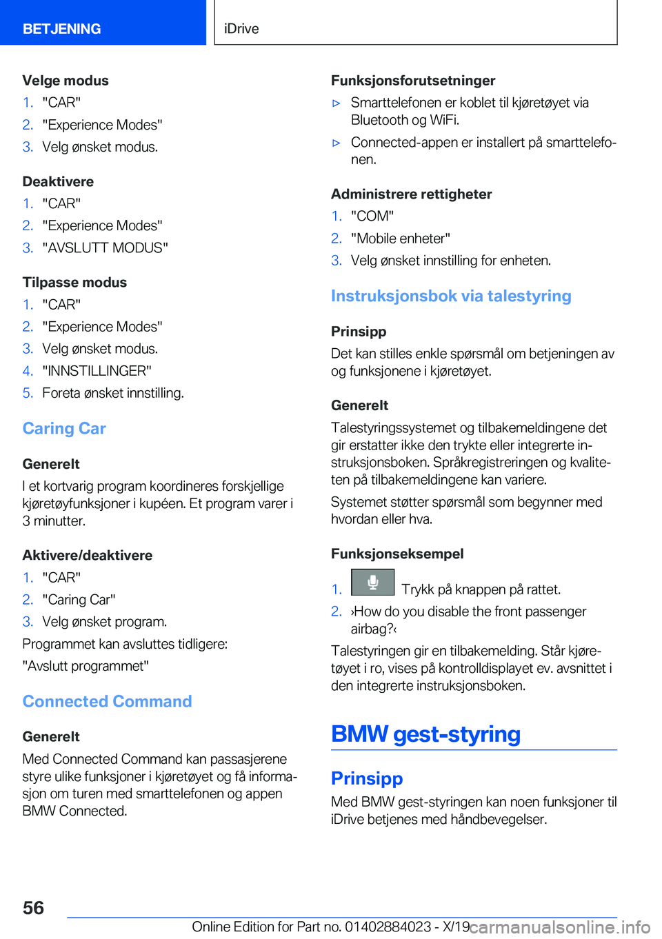 BMW X7 2020  InstruksjonsbØker (in Norwegian) �V�e�l�g�e��m�o�d�u�s�1�.��C�A�R��2�.��E�x�p�e�r�i�e�n�c�e��M�o�d�e�s��3�.�V�e�l�g��