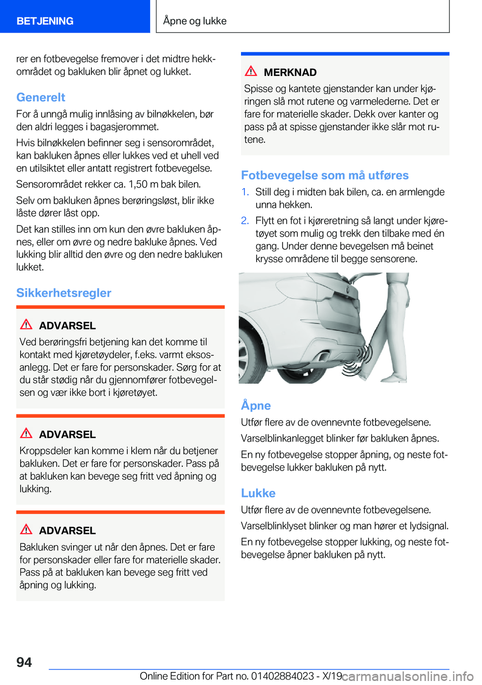 BMW X7 2020  InstruksjonsbØker (in Norwegian) �r�e�r��e�n��f�o�t�b�e�v�e�g�e�l�s�e��f�r�e�m�o�v�e�r��i��d�e�t��m�i�d�t�r�e��h�e�k�kj
�o�m�r�å�d�e�t��o�g��b�a�k�l�u�k�e�n��b�l�i�r��å�p�n�e�t��o�g��l�u�k�k�e�t�.
�G�e�n�e�r�e�l�t �F�