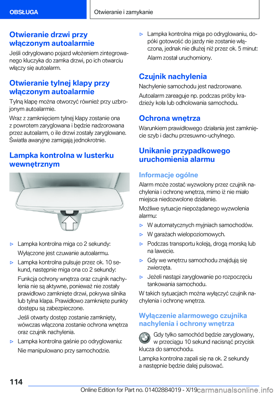 BMW X7 2020  Instrukcja obsługi (in Polish) �O�t�w�i�e�r�a�n�i�e��d�r�z�w�i��p�r�z�y
�w�ł�ą�c�z�o�n�y�m��a�u�t�o�a�l�a�r�m�i�e
�J�e�l�i��o�d�r�y�g�l�o�w�a�n�o��p�o�j�a�z�d��w�ł�o9�e�n�i�e�m��z�i�n�t�e�g�r�o�w�aj
�n�e�g�o��k�l�u�c