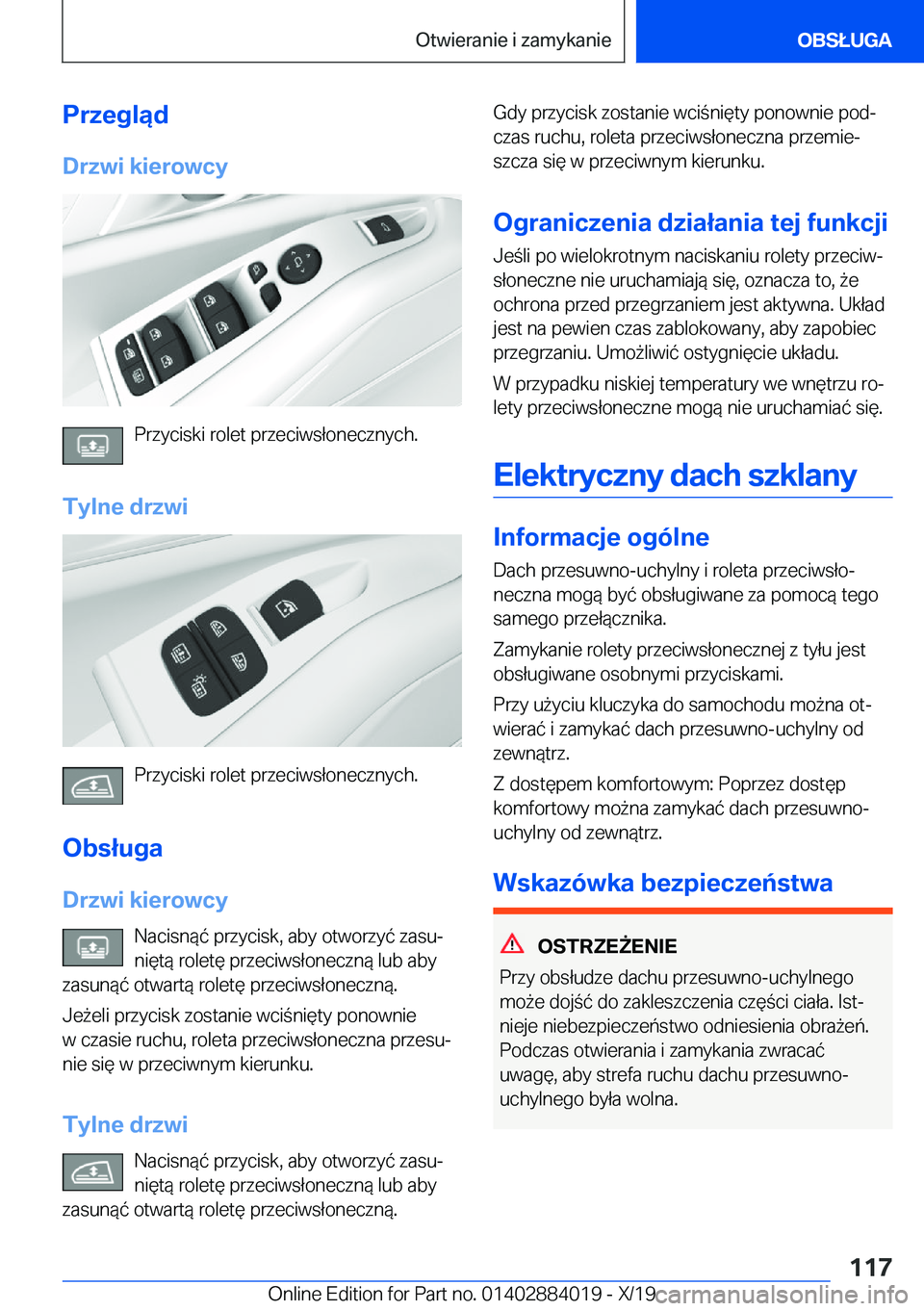 BMW X7 2020  Instrukcja obsługi (in Polish) �P�r�z�e�g�l�ą�d�D�r�z�w�i��k�i�e�r�o�w�c�y
�P�r�z�y�c�i�s�k�i��r�o�l�e�t��p�r�z�e�c�i�w�s�ł�o�n�e�c�z�n�y�c�h�.
�T�y�l�n�e��d�r�z�w�i
�P�r�z�y�c�i�s�k�i��r�o�l�e�t��p�r�z�e�c�i�w�s�ł�o�n�e�c