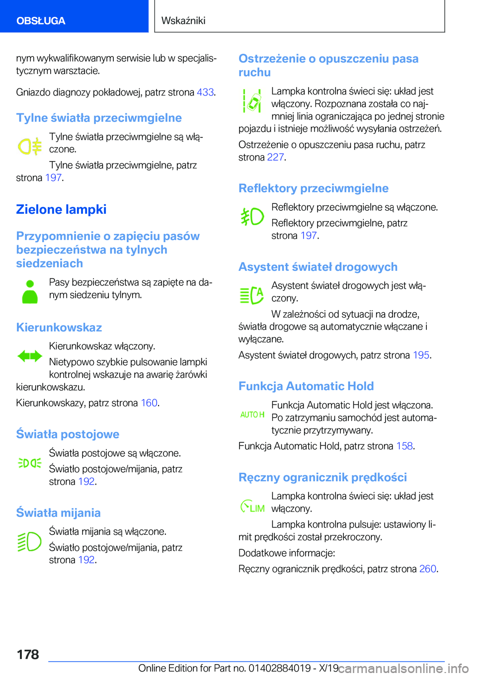 BMW X7 2020  Instrukcja obsługi (in Polish) �n�y�m��w�y�k�w�a�l�i�f�i�k�o�w�a�n�y�m��s�e�r�w�i�s�i�e��l�u�b��w��s�p�e�c�j�a�l�i�sj
�t�y�c�z�n�y�m��w�a�r�s�z�t�a�c�i�e�.
�G�n�i�a�z�d�o��d�i�a�g�n�o�z�y��p�o�k�ł�a�d�o�w�e�j�,��p�a�t�r�