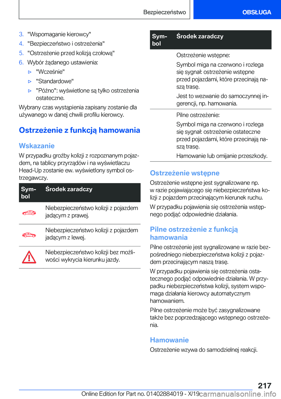 BMW X7 2020  Instrukcja obsługi (in Polish) �3�.��W�s�p�o�m�a�g�a�n�i�e��k�i�e�r�o�w�c�y��4�.��B�e�z�p�i�e�c�z�e�ń�s�t�w�o��i��o�s�t�r�z�e9�e�n�i�a��5�.��O�s�t�r�z�e9�e�n�i�e��p�r�z�e�d��k�o�l�i�z�j�