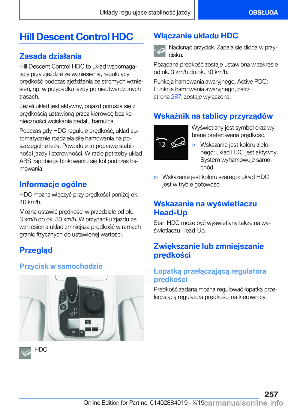 BMW X7 2020  Instrukcja obsługi (in Polish) �H�i�l�l��D�e�s�c�e�n�t��C�o�n�t�r�o�l��H�D�C
�Z�a�s�a�d�a��d�z�i�a�ł�a�n�i�a
�H�i�l�l��D�e�s�c�e�n�t��C�o�n�t�r�o�l��H�D�C��t�o��u�k�ł�a�d��w�s�p�o�m�a�g�aj
�j�