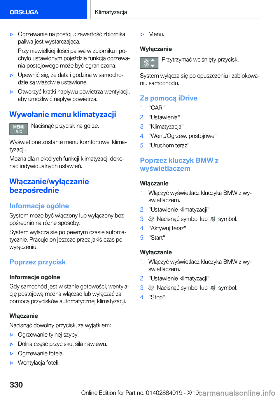 BMW X7 2020  Instrukcja obsługi (in Polish) 'x�O�g�r�z�e�w�a�n�i�e��n�a��p�o�s�t�o�j�u�:��z�a�w�a�r�t�o�