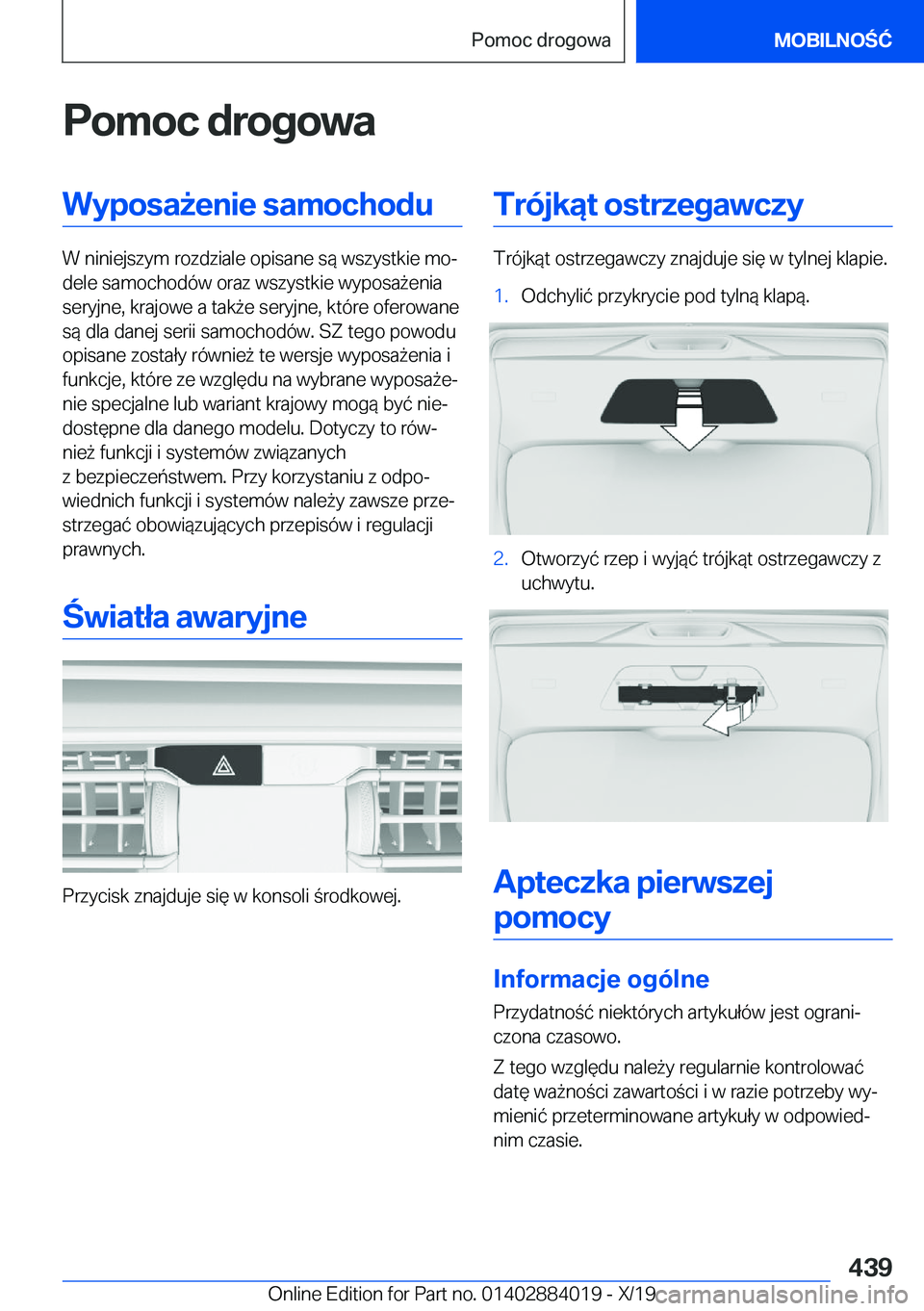 BMW X7 2020  Instrukcja obsługi (in Polish) �P�o�m�o�c��d�r�o�g�o�w�a�W�y�p�o�s�a9�e�n�i�e��s�a�m�o�c�h�o�d�u
�W��n�i�n�i�e�j�s�z�y�m��r�o�z�d�z�i�a�l�e��o�p�i�s�a�n�e��s�