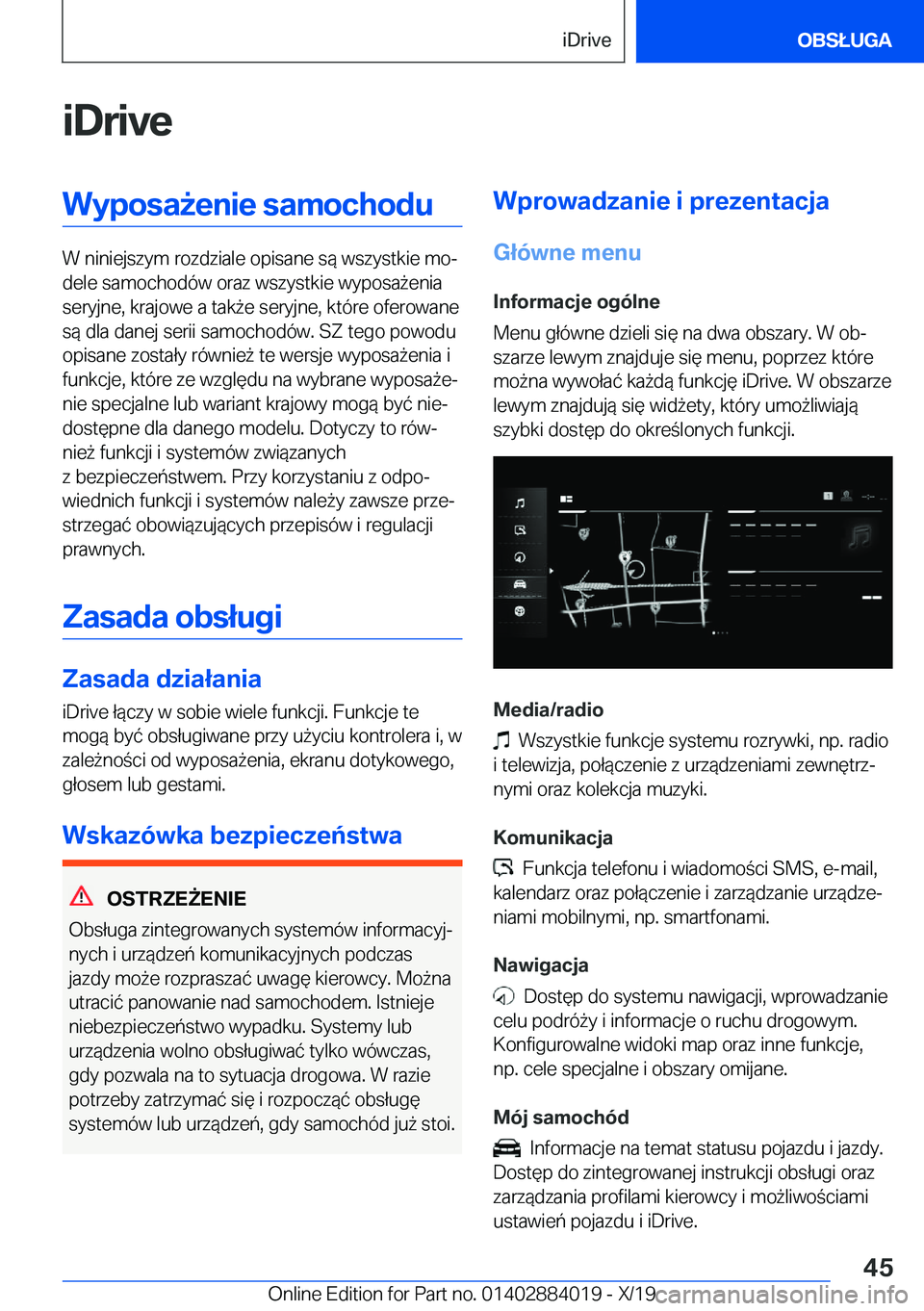 BMW X7 2020  Instrukcja obsługi (in Polish) �i�D�r�i�v�e�W�y�p�o�s�a9�e�n�i�e��s�a�m�o�c�h�o�d�u
�W��n�i�n�i�e�j�s�z�y�m��r�o�z�d�z�i�a�l�e��o�p�i�s�a�n�e��s�