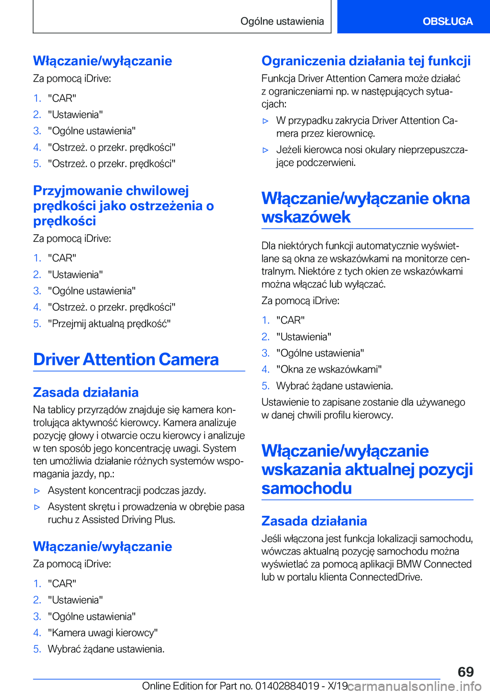 BMW X7 2020  Instrukcja obsługi (in Polish) �W�ł�ą�c�z�a�n�i�e�/�w�y�ł�ą�c�z�a�n�i�e
�Z�a��p�o�m�o�c�