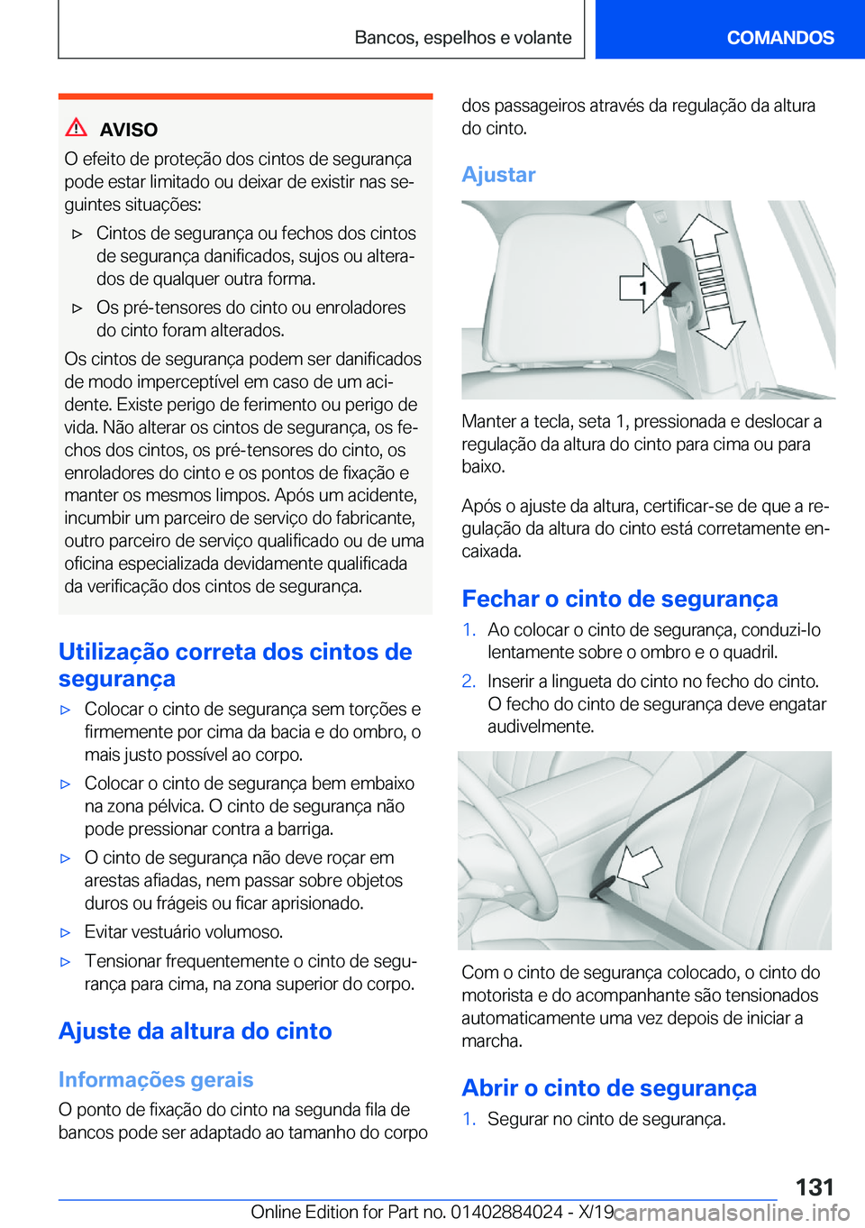 BMW X7 2020  Manual do condutor (in Portuguese) �A�V�I�S�O
�O��e�f�e�i�t�o��d�e��p�r�o�t�e�