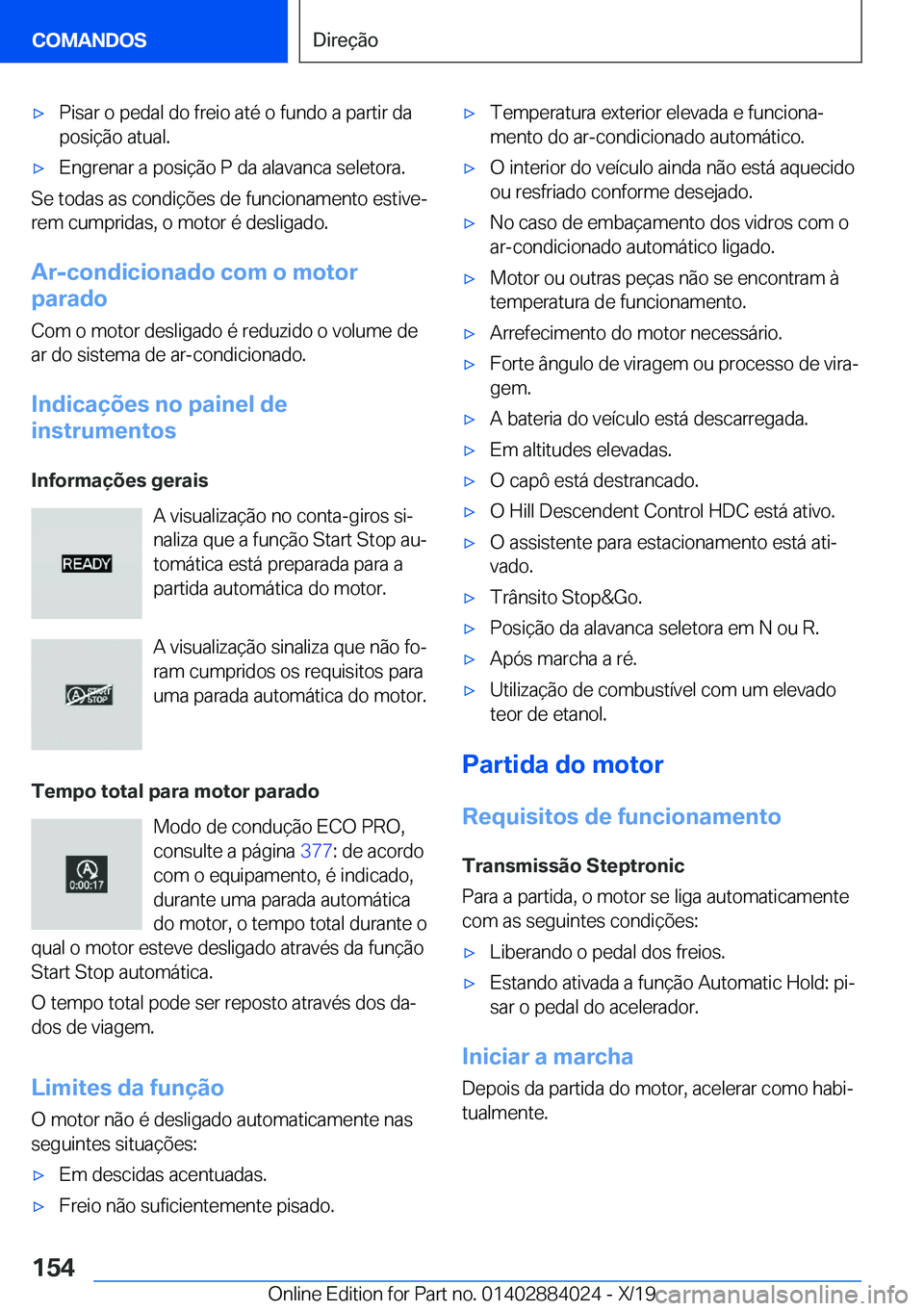 BMW X7 2020  Manual do condutor (in Portuguese) x�P�i�s�a�r��o��p�e�d�a�l��d�o��f�r�e�i�o��a�t�é��o��f�u�n�d�o��a��p�a�r�t�i�r��d�a
�p�o�s�i�