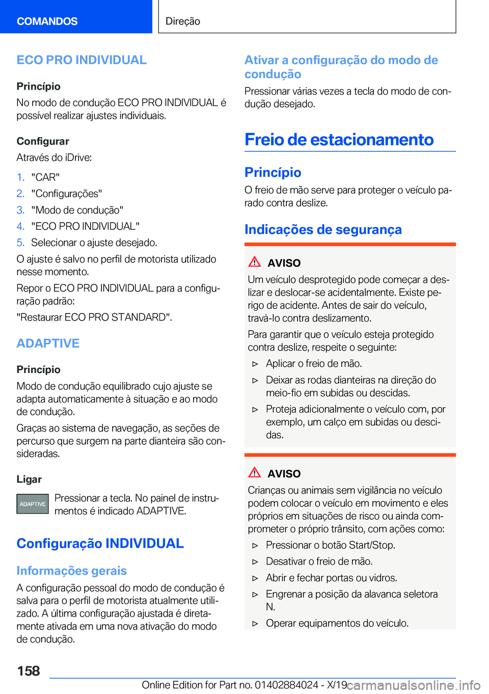 BMW X7 2020  Manual do condutor (in Portuguese) �E�C�O��P�R�O��I�N�D�I�V�I�D�U�A�L
�P�r�i�n�c�