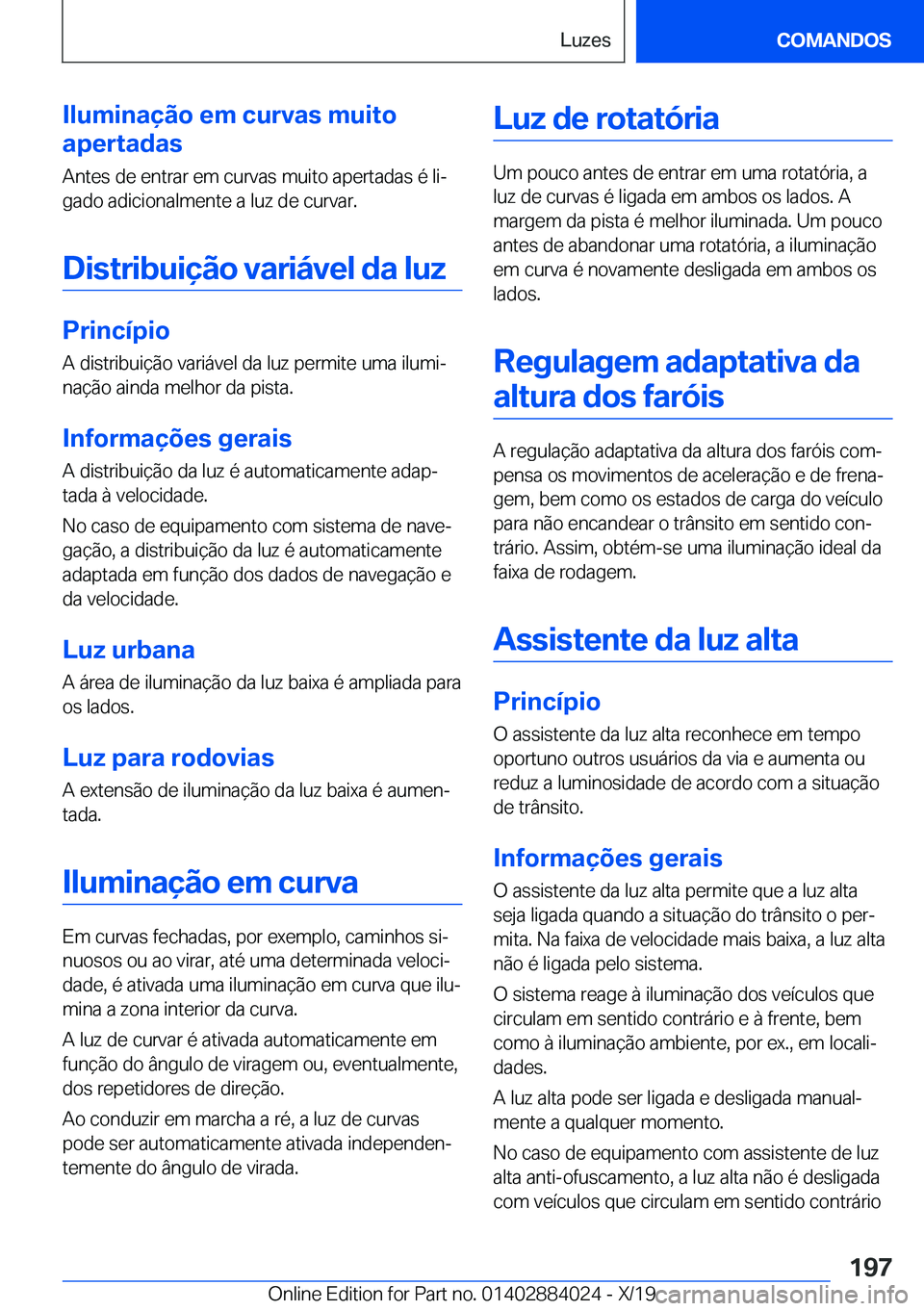 BMW X7 2020  Manual do condutor (in Portuguese) �I�l�u�m�i�n�a�