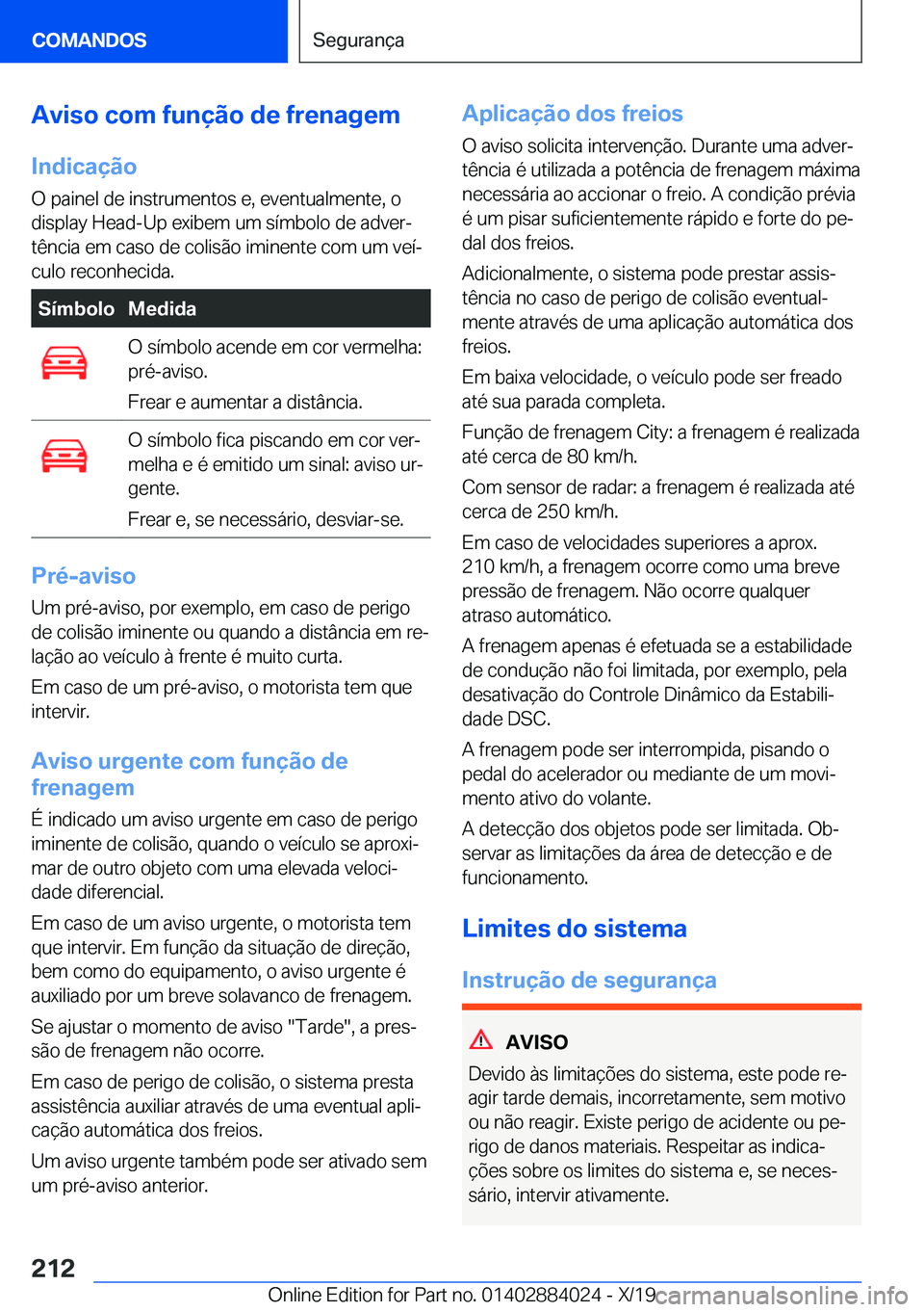 BMW X7 2020  Manual do condutor (in Portuguese) �A�v�i�s�o��c�o�m��f�u�n�