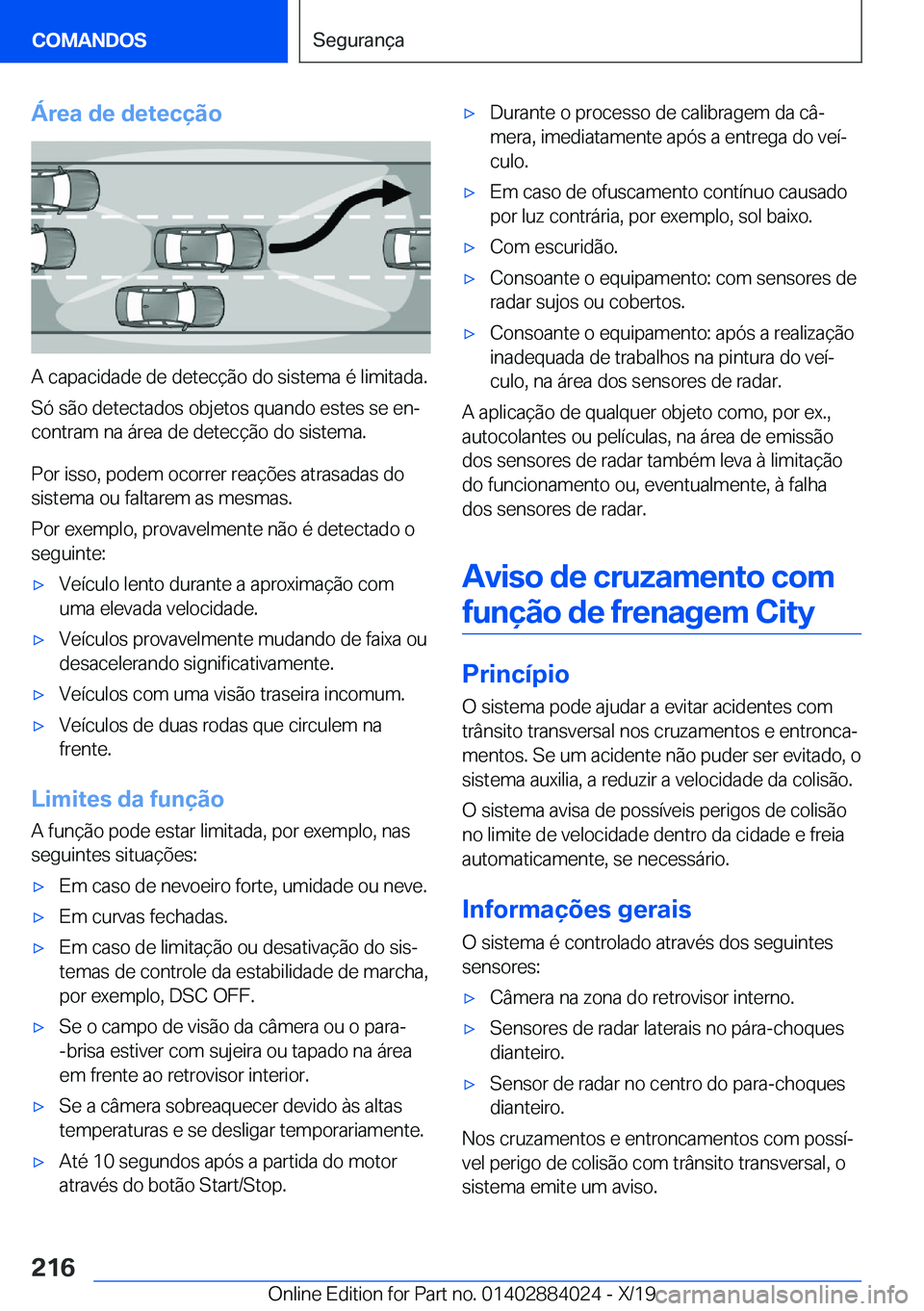 BMW X7 2020  Manual do condutor (in Portuguese) �Á�r�e�a��d�e��d�e�t�e�c�