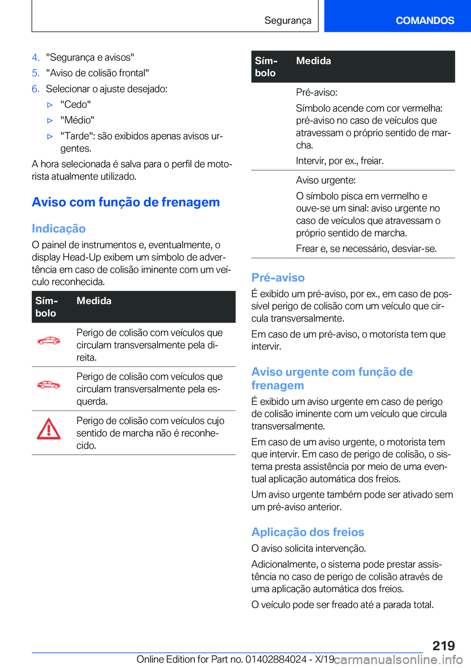 BMW X7 2020  Manual do condutor (in Portuguese) �4�.��S�e�g�u�r�a�n�