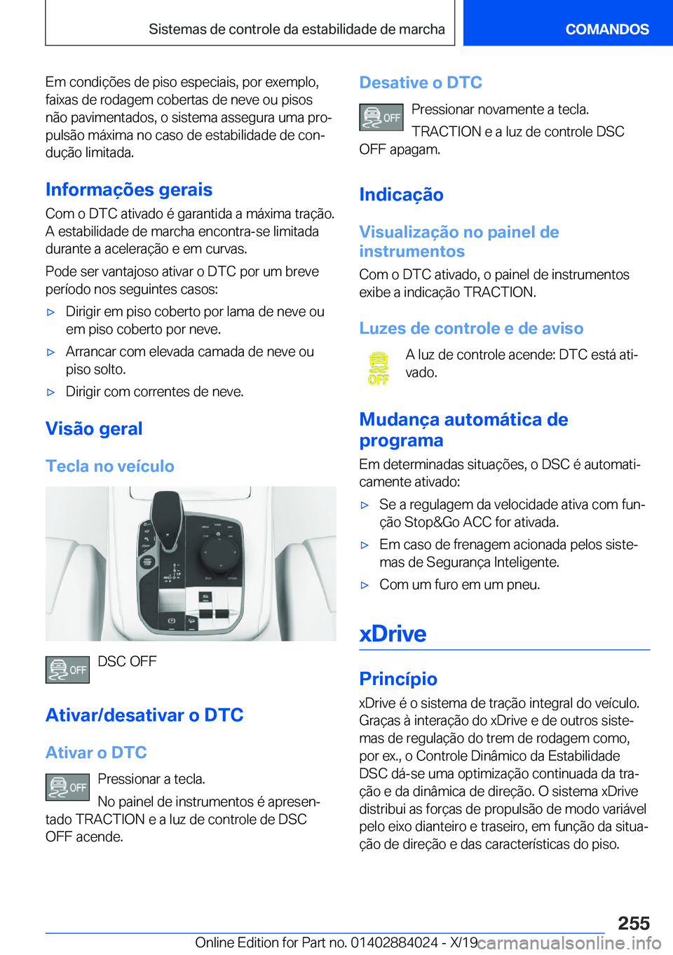 BMW X7 2020  Manual do condutor (in Portuguese) �E�m��c�o�n�d�i�