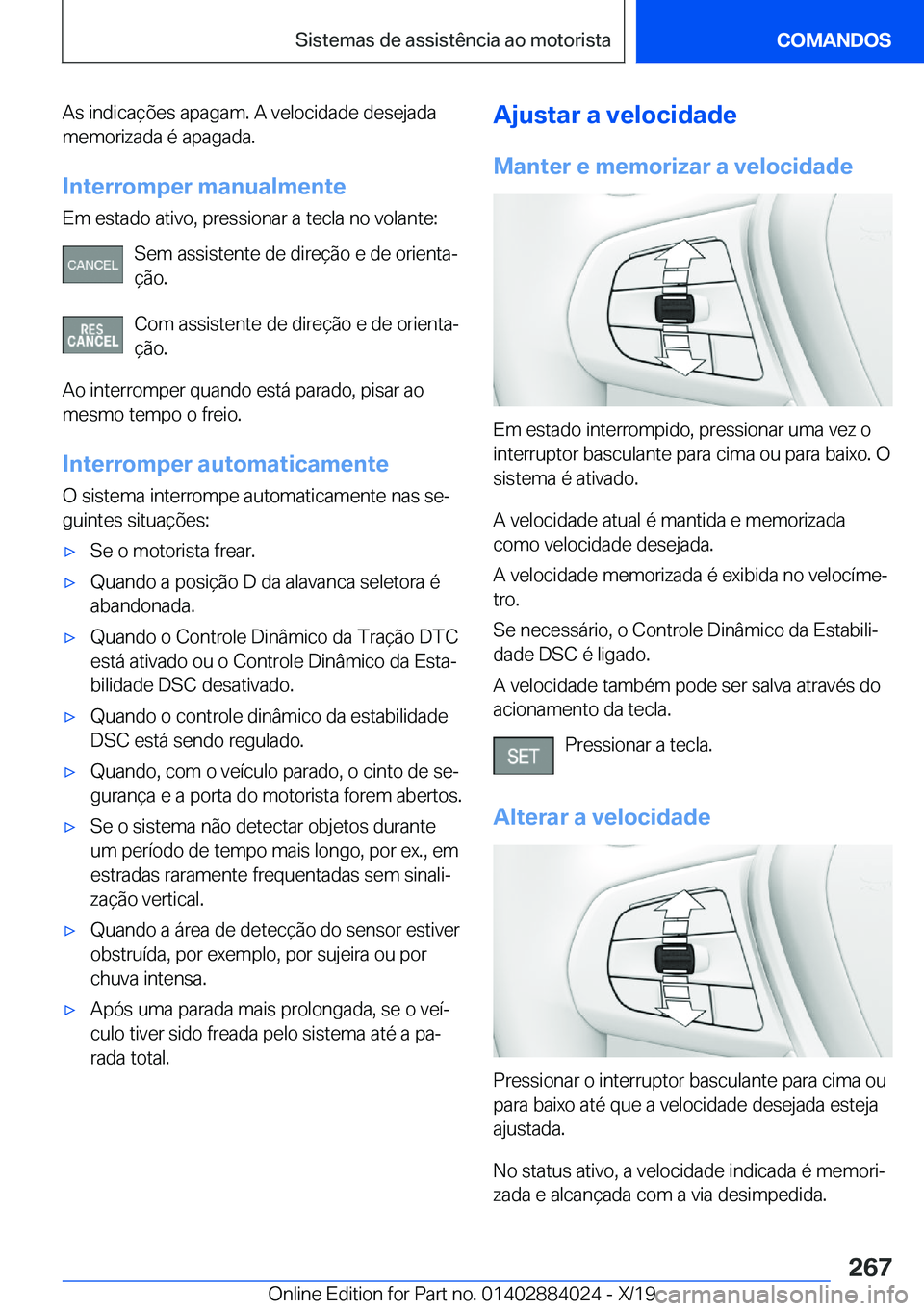 BMW X7 2020  Manual do condutor (in Portuguese) �A�s��i�n�d�i�c�a�