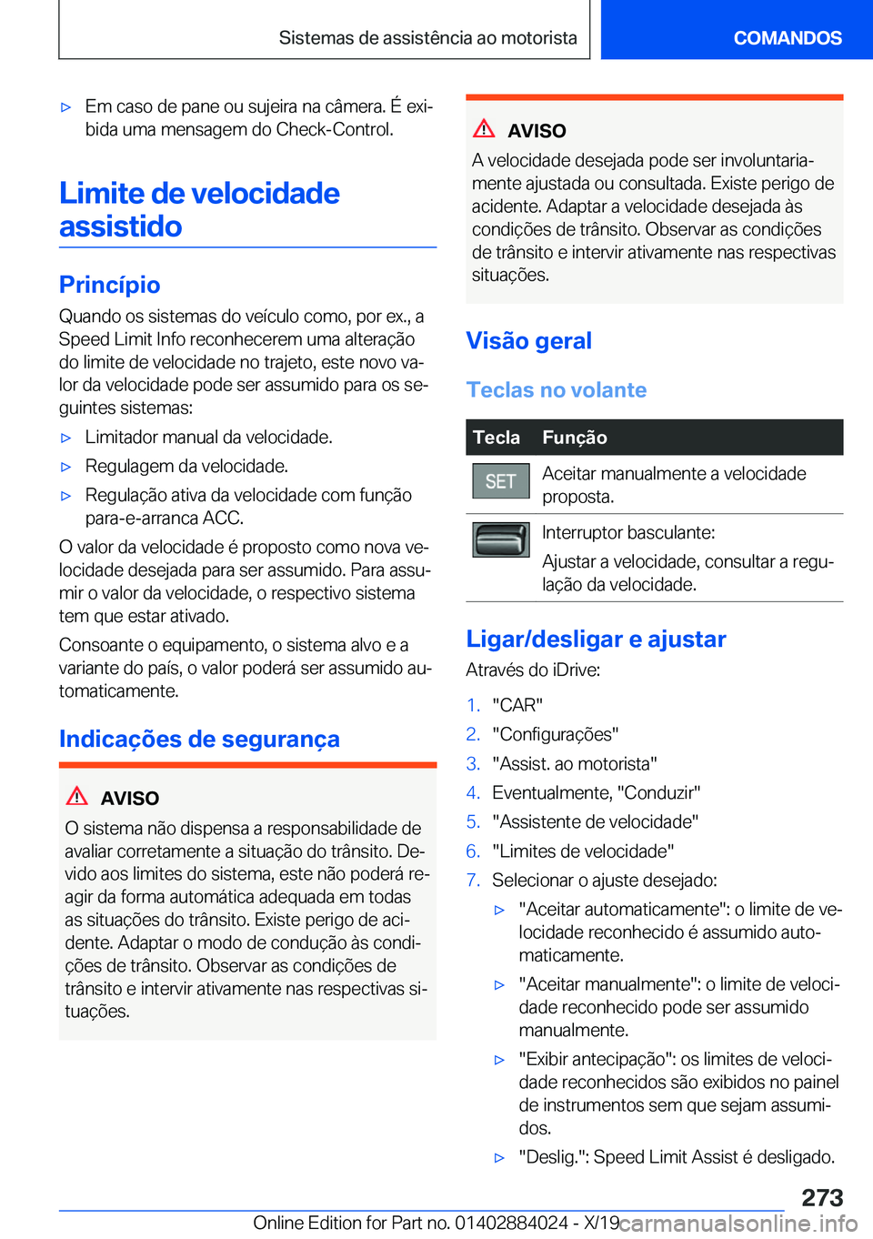 BMW X7 2020  Manual do condutor (in Portuguese) x�E�m��c�a�s�o��d�e��p�a�n�e��o�u��s�u�j�e�i�r�a��n�a��c�â�m�e�r�a�.��