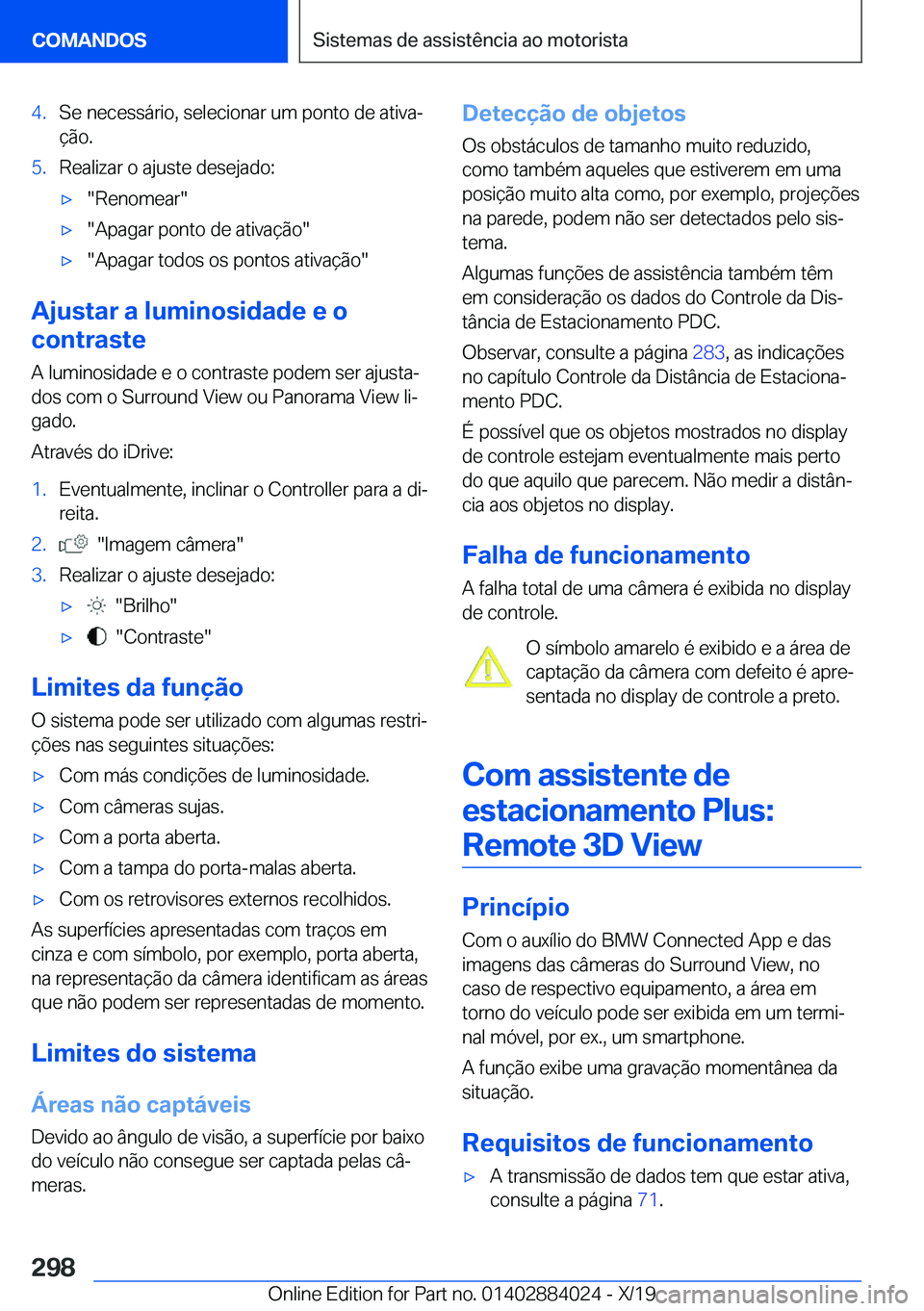 BMW X7 2020  Manual do condutor (in Portuguese) �4�.�S�e��n�e�c�e�s�s�á�r�i�o�,��s�e�l�e�c�i�o�n�a�r��u�m��p�o�n�t�o��d�e��a�t�i�v�aª�