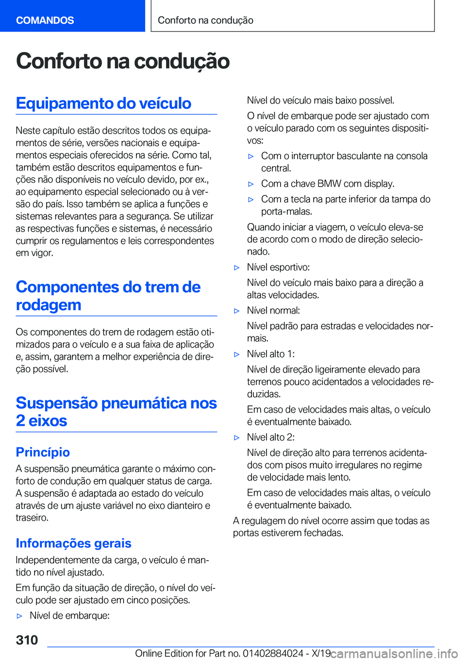 BMW X7 2020  Manual do condutor (in Portuguese) �C�o�n�f�o�r�t�o��n�a��c�o�n�d�u�