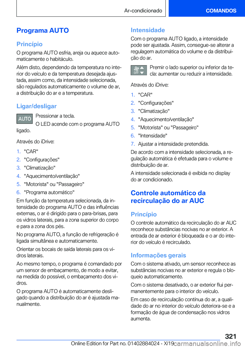 BMW X7 2020  Manual do condutor (in Portuguese) �P�r�o�g�r�a�m�a��A�U�T�O
�P�r�i�n�c�