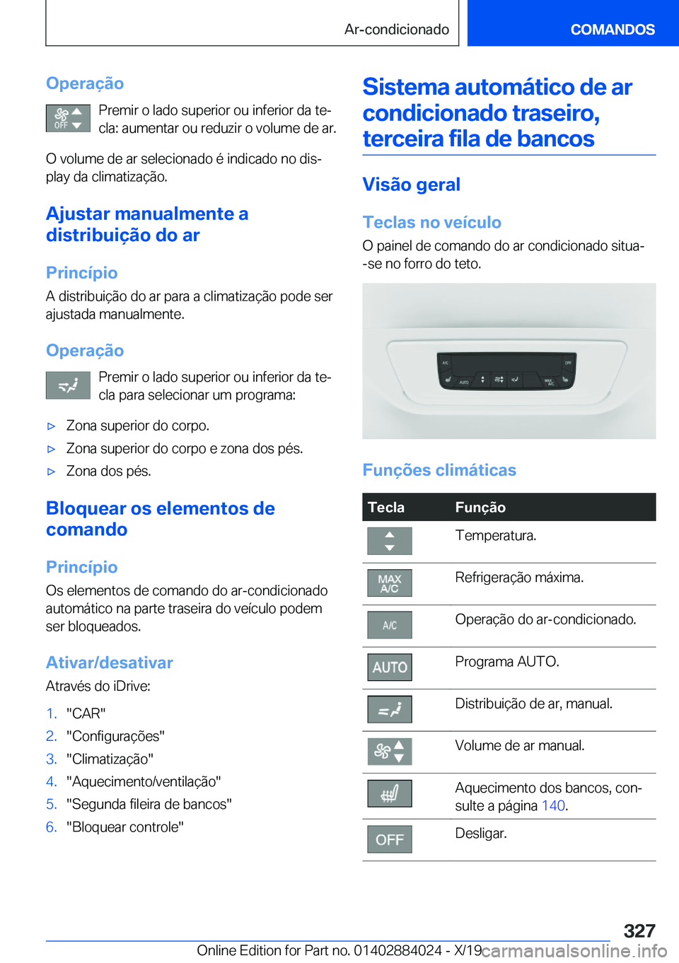 BMW X7 2020  Manual do condutor (in Portuguese) �O�p�e�r�a�