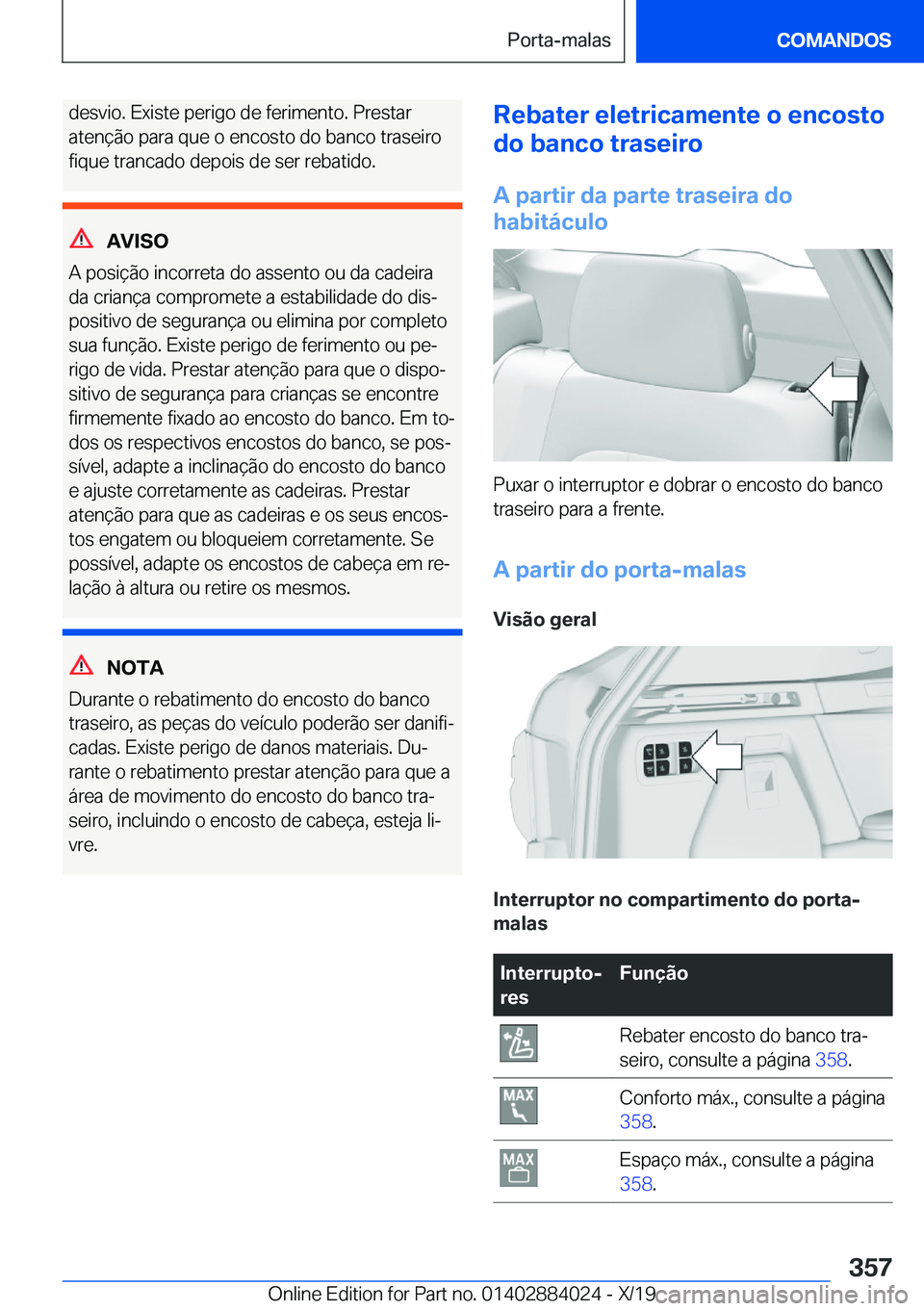 BMW X7 2020  Manual do condutor (in Portuguese) �d�e�s�v�i�o�.��E�x�i�s�t�e��p�e�r�i�g�o��d�e��f�e�r�i�m�e�n�t�o�.��P�r�e�s�t�a�r�a�t�e�n�