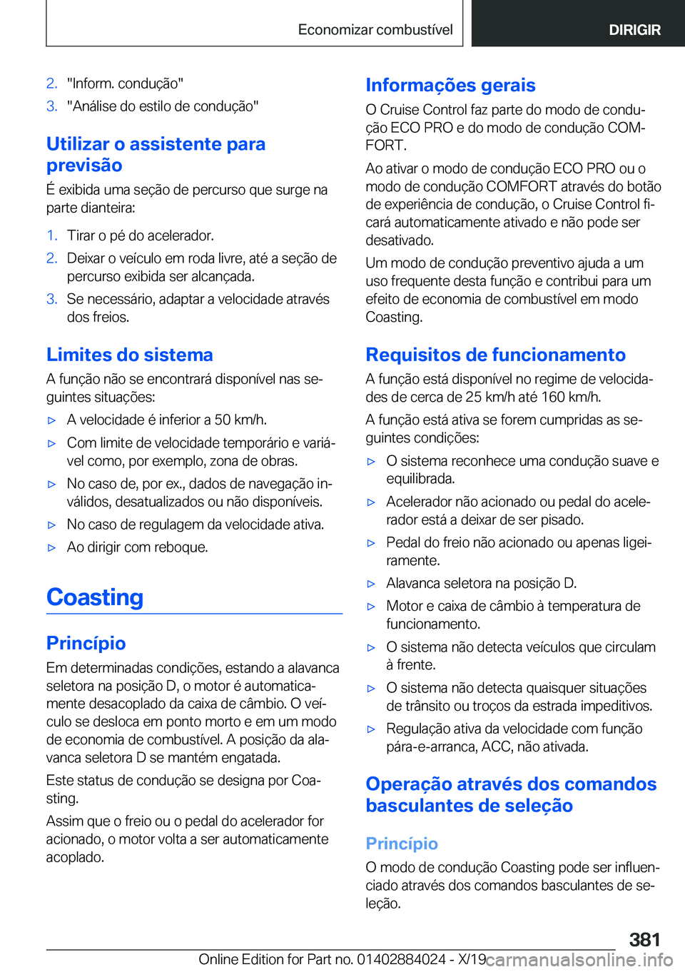 BMW X7 2020  Manual do condutor (in Portuguese) �2�.��I�n�f�o�r�m�.��c�o�n�d�u�