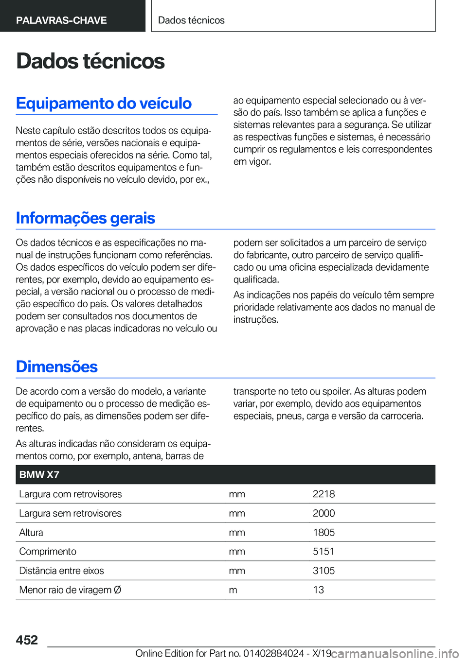 BMW X7 2020  Manual do condutor (in Portuguese) �D�a�d�o�s��t�é�c�n�i�c�o�s�E�q�u�i�p�a�m�e�n�t�o��d�o��v�e�