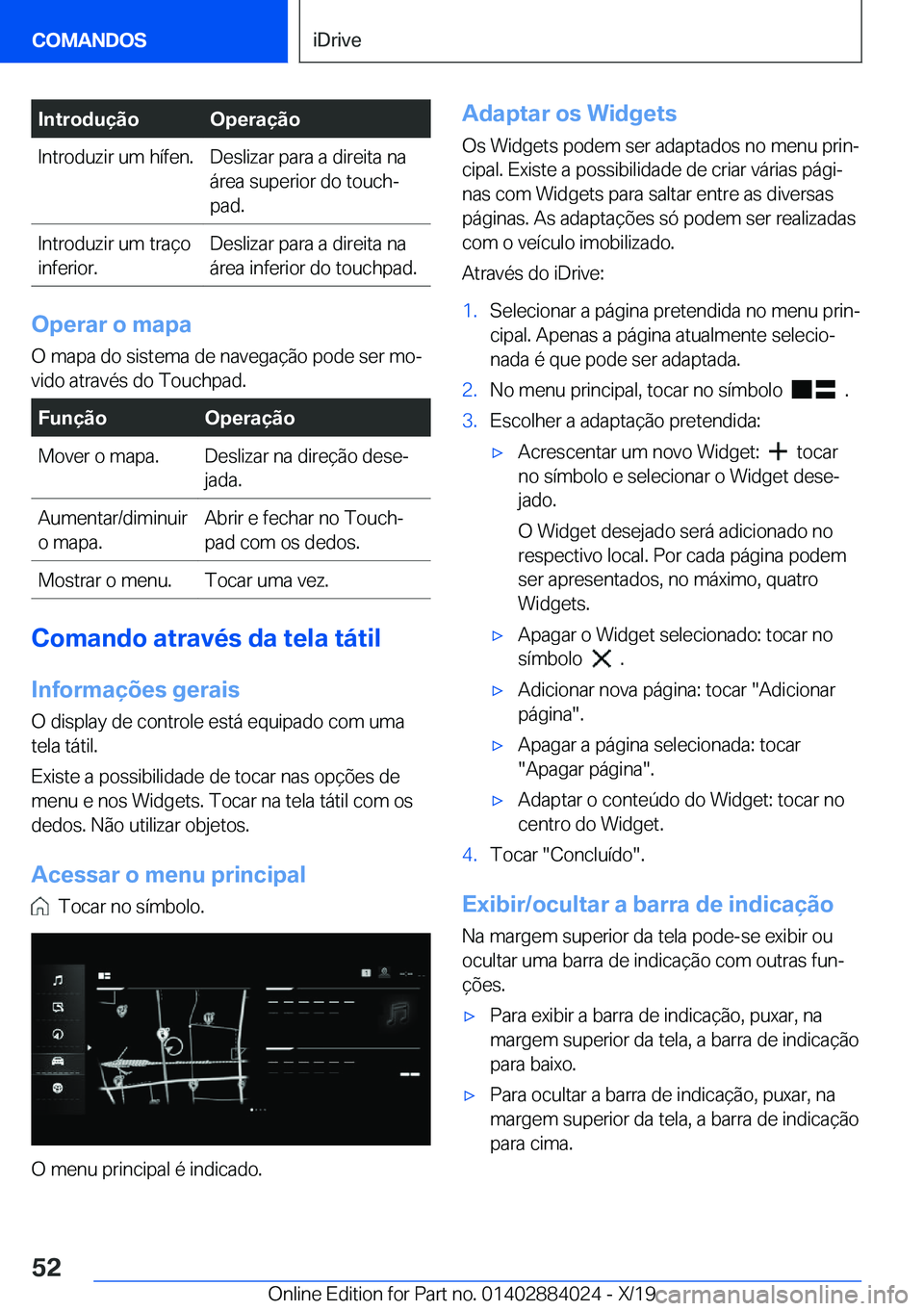 BMW X7 2020  Manual do condutor (in Portuguese) �I�n�t�r�o�d�u�