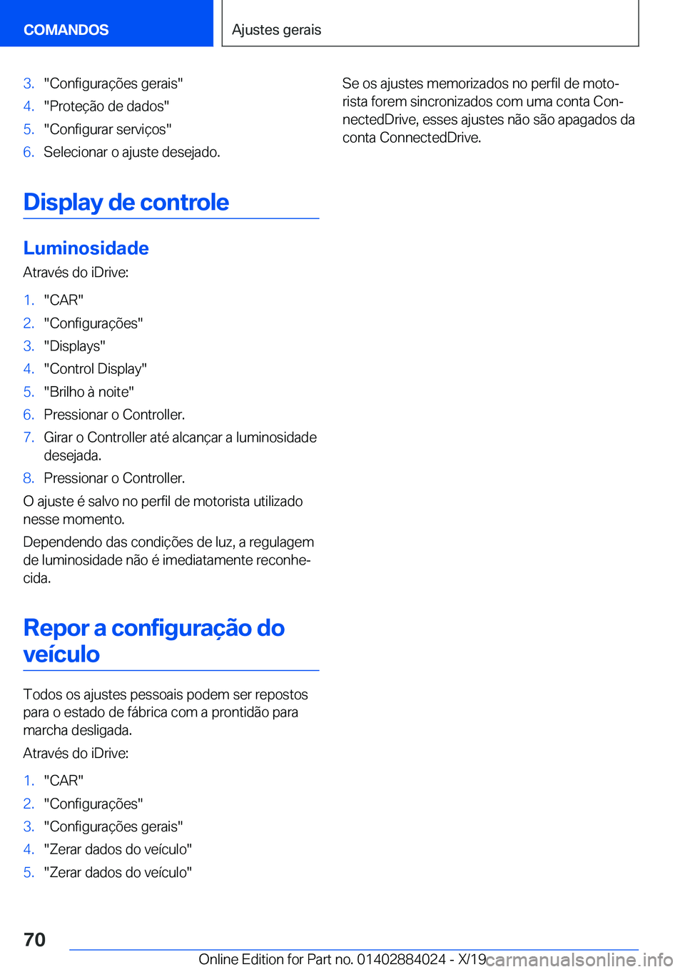 BMW X7 2020  Manual do condutor (in Portuguese) �3�.��C�o�n�f�i�g�u�r�a�