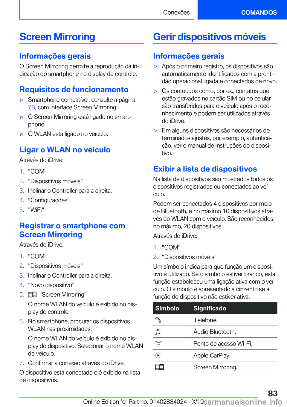 BMW X7 2020  Manual do condutor (in Portuguese) �S�c�r�e�e�n��M�i�r�r�o�r�i�n�g
�I�n�f�o�r�m�a�