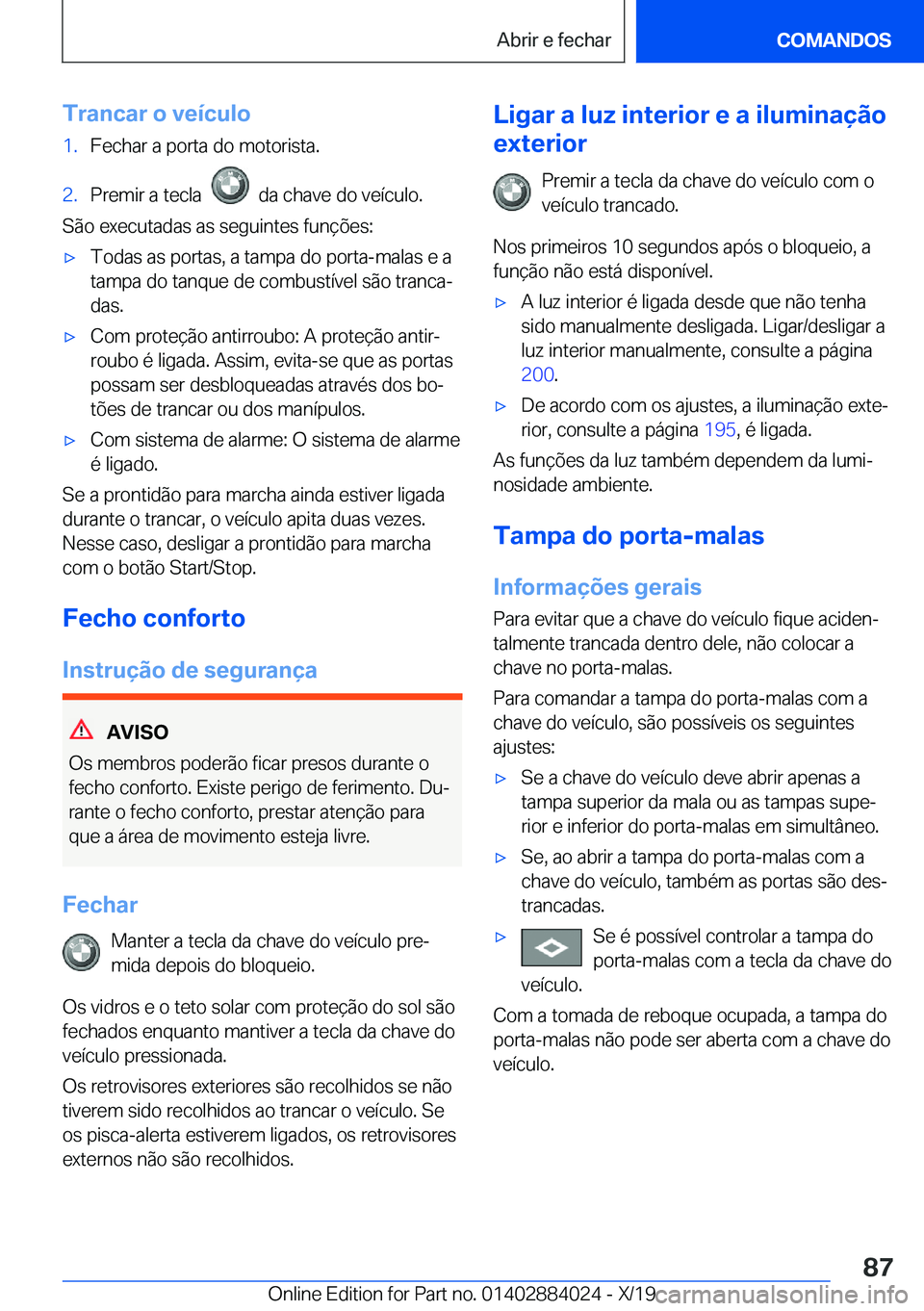 BMW X7 2020  Manual do condutor (in Portuguese) �T�r�a�n�c�a�r��o��v�e�