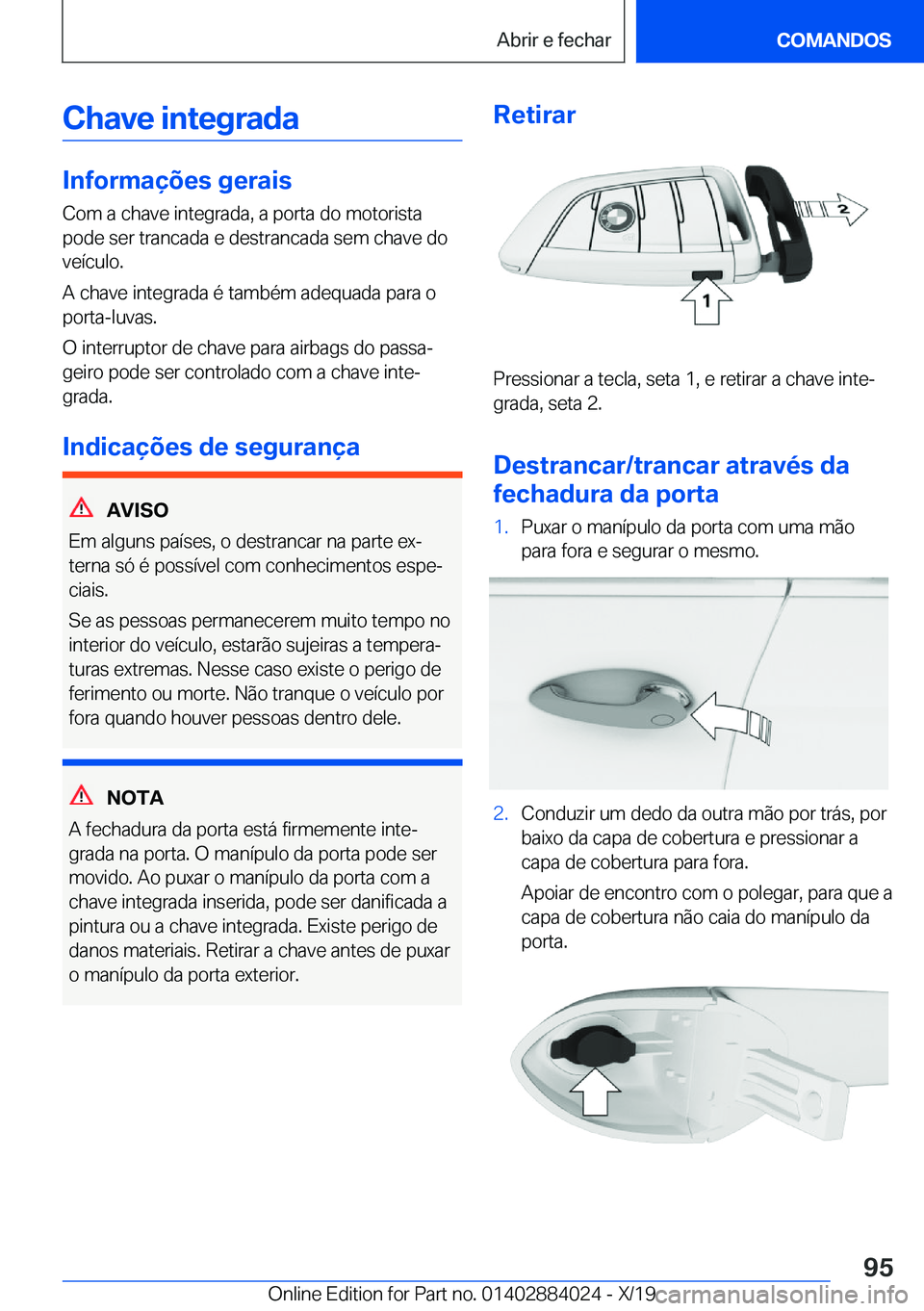 BMW X7 2020  Manual do condutor (in Portuguese) �C�h�a�v�e��i�n�t�e�g�r�a�d�a
�I�n�f�o�r�m�a�
