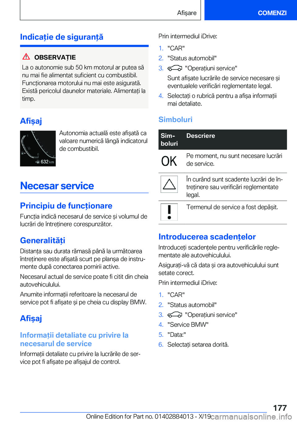 BMW X7 2020  Ghiduri De Utilizare (in Romanian) �I�n�d�i�c�a�i�e��d�e��s�i�g�u�r�a�n�
