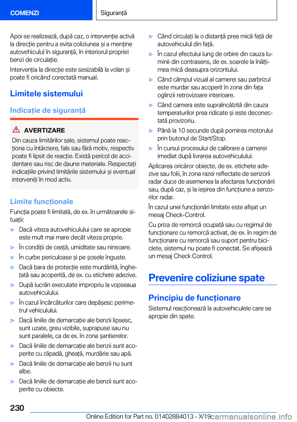 BMW X7 2020  Ghiduri De Utilizare (in Romanian) �A�p�o�i��s�e��r�e�a�l�i�z�e�a�z�ă�,��d�u�p�ă��c�a�z�,��o��i�n�t�e�r�v�e�n*�i�e��a�c�t�i�v�ă�l�a��d�i�r�e�c*�i�e��p�e�n�t�r�u��a��e�v�i�t�a��c�o�l�i�z�i�u�n�e�a�&�i��a��m�e�n*�i�
