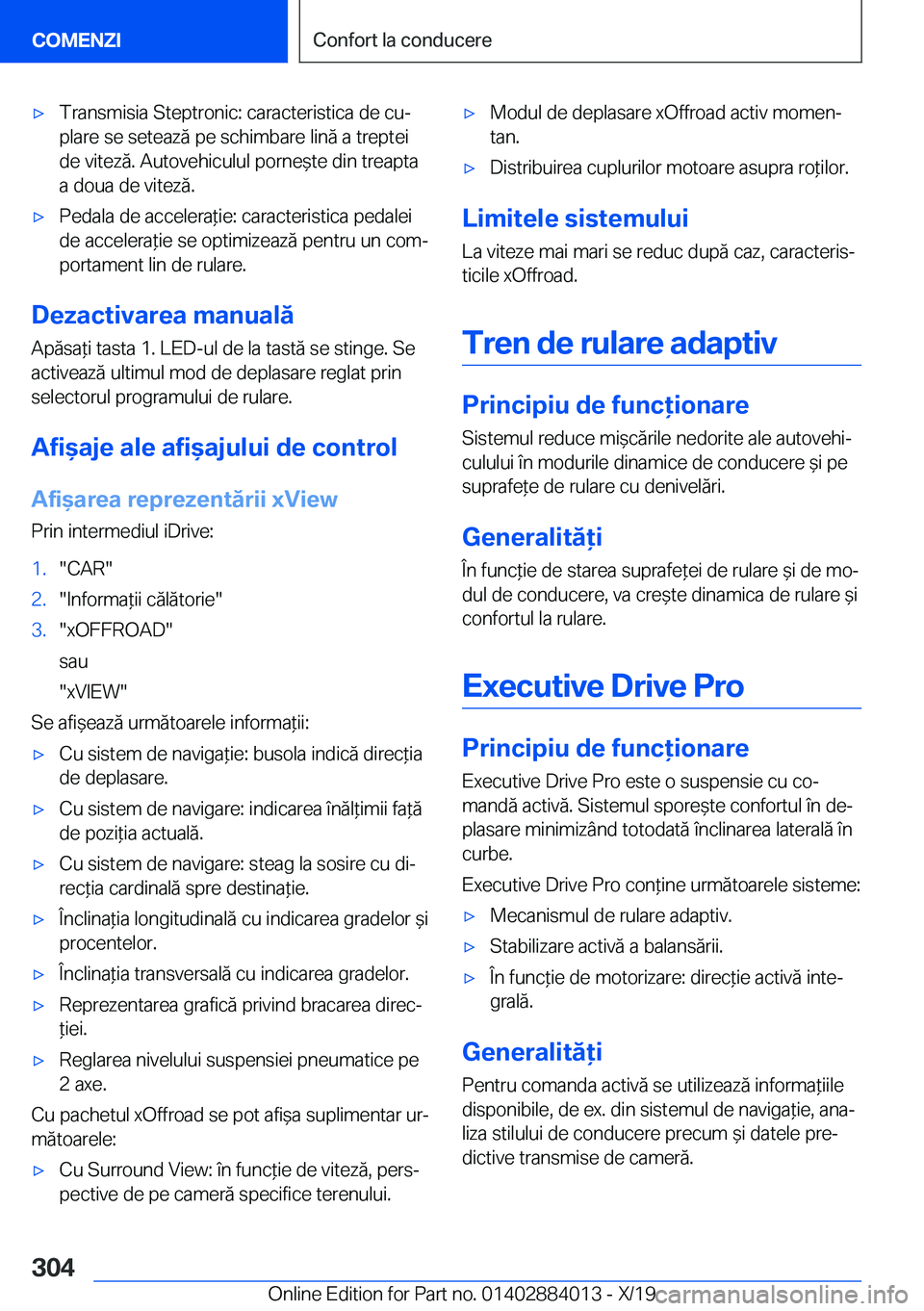BMW X7 2020  Ghiduri De Utilizare (in Romanian) 'x�T�r�a�n�s�m�i�s�i�a��S�t�e�p�t�r�o�n�i�c�:��c�a�r�a�c�t�e�r�i�s�t�i�c�a��d�e��c�uj
�p�l�a�r�e��s�e��s�e�t�e�a�z�ă��p�e��s�c�h�i�m�b�a�r�e��l�i�n�ă��a��t�r�e�p�t�e�i
�d�e��v�i�t�e