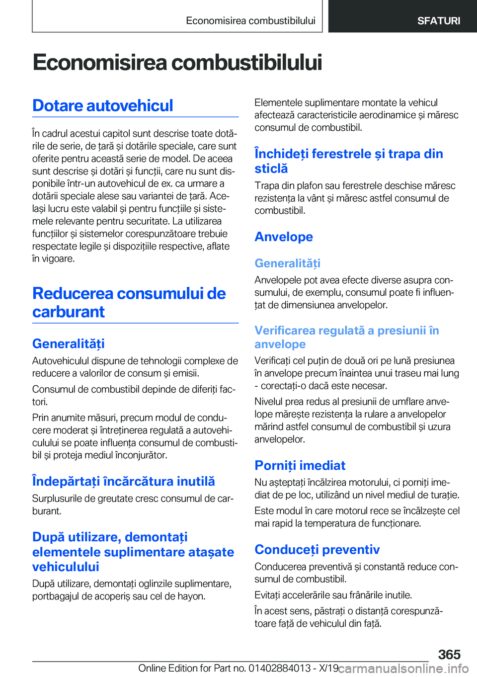 BMW X7 2020  Ghiduri De Utilizare (in Romanian) �E�c�o�n�o�m�i�s�i�r�e�a��c�o�m�b�u�s�t�i�b�i�l�u�l�u�i�D�o�t�a�r�e��a�u�t�o�v�e�h�i�c�u�l
�
