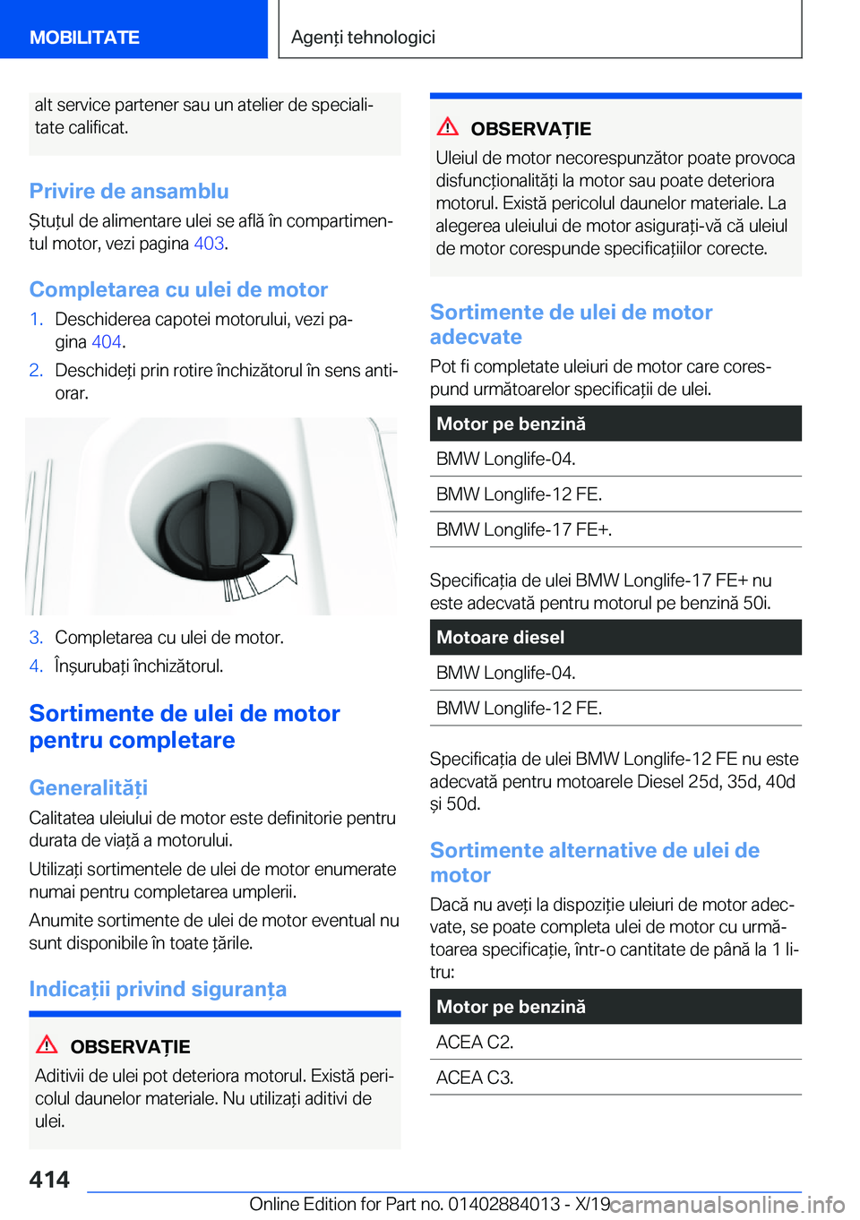 BMW X7 2020  Ghiduri De Utilizare (in Romanian) �a�l�t��s�e�r�v�i�c�e��p�a�r�t�e�n�e�r��s�a�u��u�n��a�t�e�l�i�e�r��d�e��s�p�e�c�i�a�l�ij
�t�a�t�e��c�a�l�i�f�i�c�a�t�.
�P�r�i�v�i�r�e��d�e��a�n�s�a�m�b�l�u
%�t�u*�u�l��d�e��a�l�i�m�e�n�