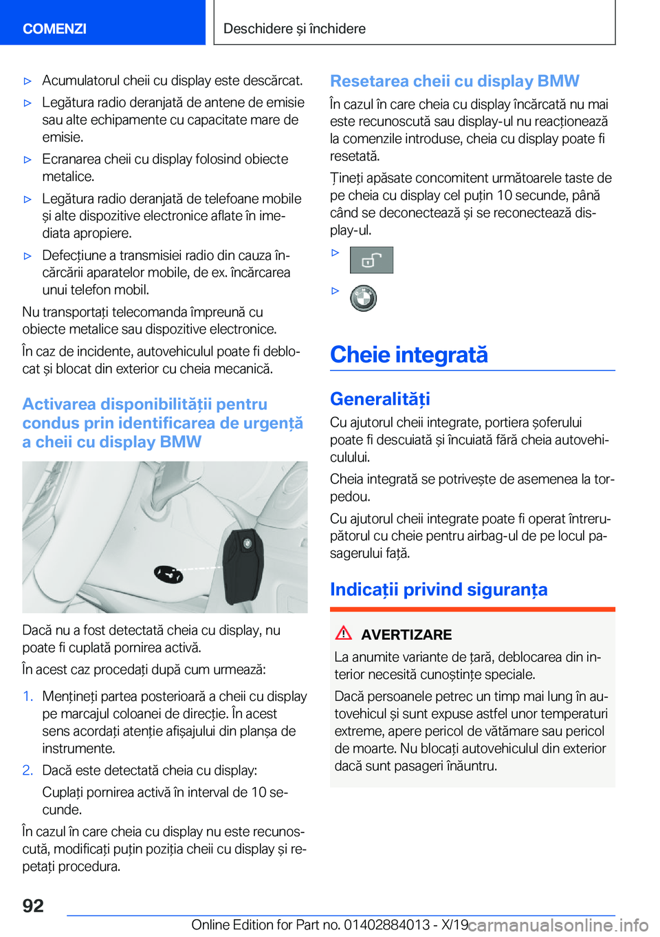 BMW X7 2020  Ghiduri De Utilizare (in Romanian) 'x�A�c�u�m�u�l�a�t�o�r�u�l��c�h�e�i�i��c�u��d�i�s�p�l�a�y��e�s�t�e��d�e�s�c�ă�r�c�a�t�.'x�L�e�g�ă�t�u�r�a��r�a�d�i�o��d�e�r�a�n�j�a�t�ă��d�e��a�n�t�e�n�e��d�e��e�m�i�s�i�e
�s�a�u
