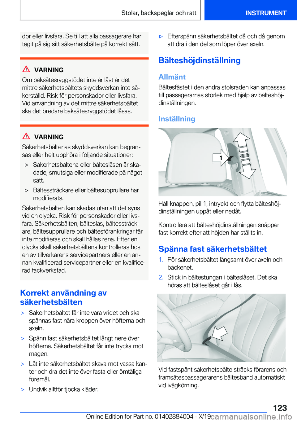 BMW X7 2020  InstruktionsbÖcker (in Swedish) �d�o�r��e�l�l�e�r��l�i�v�s�f�a�r�a�.��S�e��t�i�l�l��a�t�t��a�l�l�a��p�a�s�s�a�g�e�r�a�r�e��h�a�r�t�a�g�i�t��p�å��s�i�g��s�i�t�t��s�ä�k�e�r�h�e�t�s�b�ä�l�t�e��p�å��k�o�r�r�e�k�t��s�