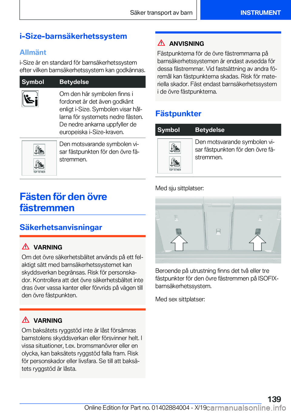 BMW X7 2020  InstruktionsbÖcker (in Swedish) �i�-�S�i�z�e�-�b�a�r�n�s�ä�k�e�r�h�e�t�s�s�y�s�t�e�m
�A�l�l�m�ä�n�t �i�-�S�i�z�e��ä�r��e�n��s�t�a�n�d�a�r�d��f�