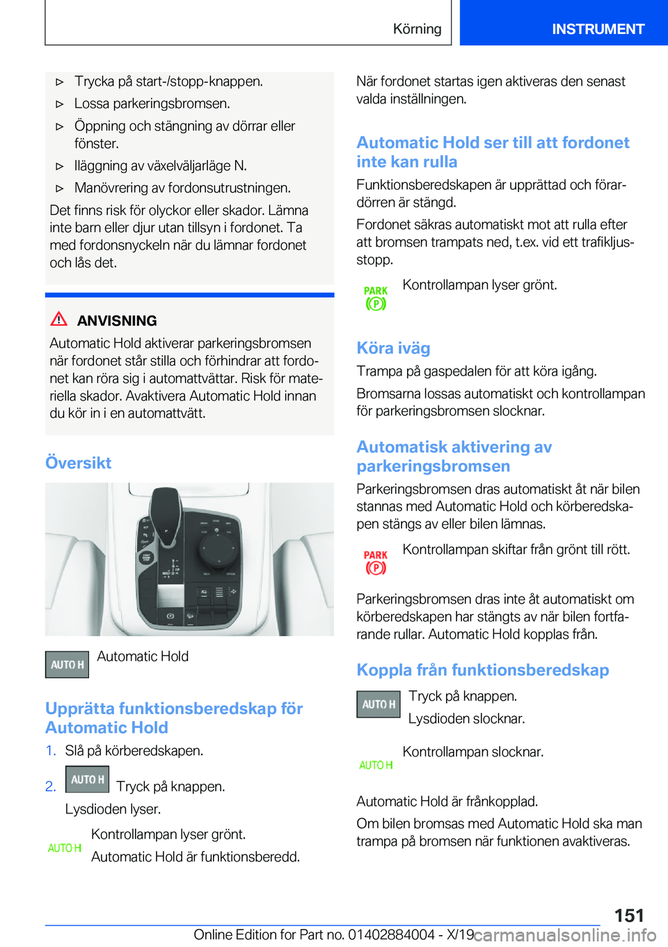 BMW X7 2020  InstruktionsbÖcker (in Swedish) 'x�T�r�y�c�k�a��p�å��s�t�a�r�t�-�/�s�t�o�p�p�-�k�n�a�p�p�e�n�.'x�L�o�s�s�a��p�a�r�k�e�r�i�n�g�s�b�r�o�m�s�e�n�.'x�