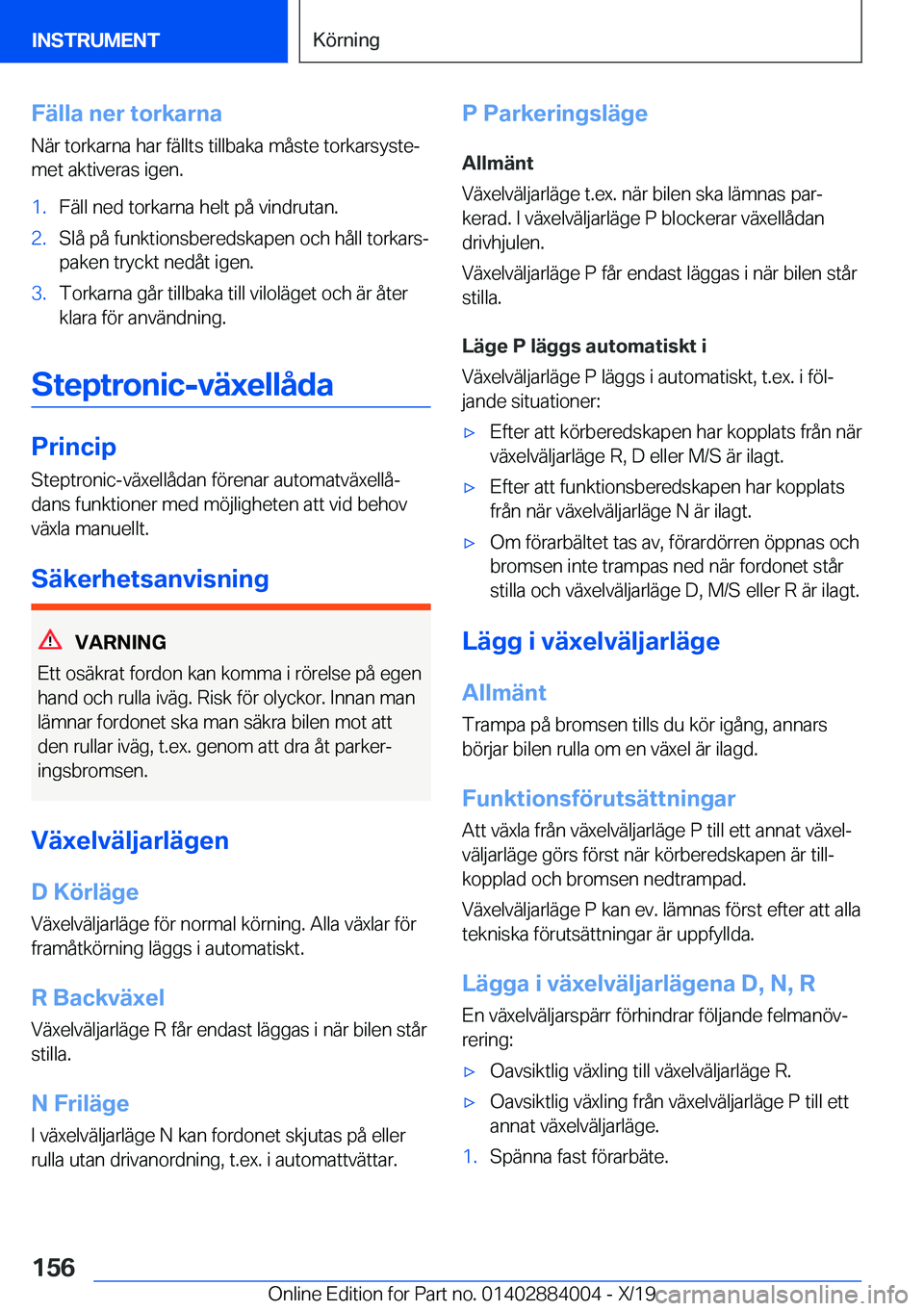BMW X7 2020  InstruktionsbÖcker (in Swedish) �F�ä�l�l�a��n�e�r��t�o�r�k�a�r�n�a�N�ä�r��t�o�r�k�a�r�n�a��h�a�r��f�ä�l�l�t�s��t�i�l�l�b�a�k�a��m�å�s�t�e��t�o�r�k�a�r�s�y�s�t�ej
�m�e�t��a�k�t�i�v�e�r�a�s��i�g�e�n�.�1�.�F�ä�l�l��n�e