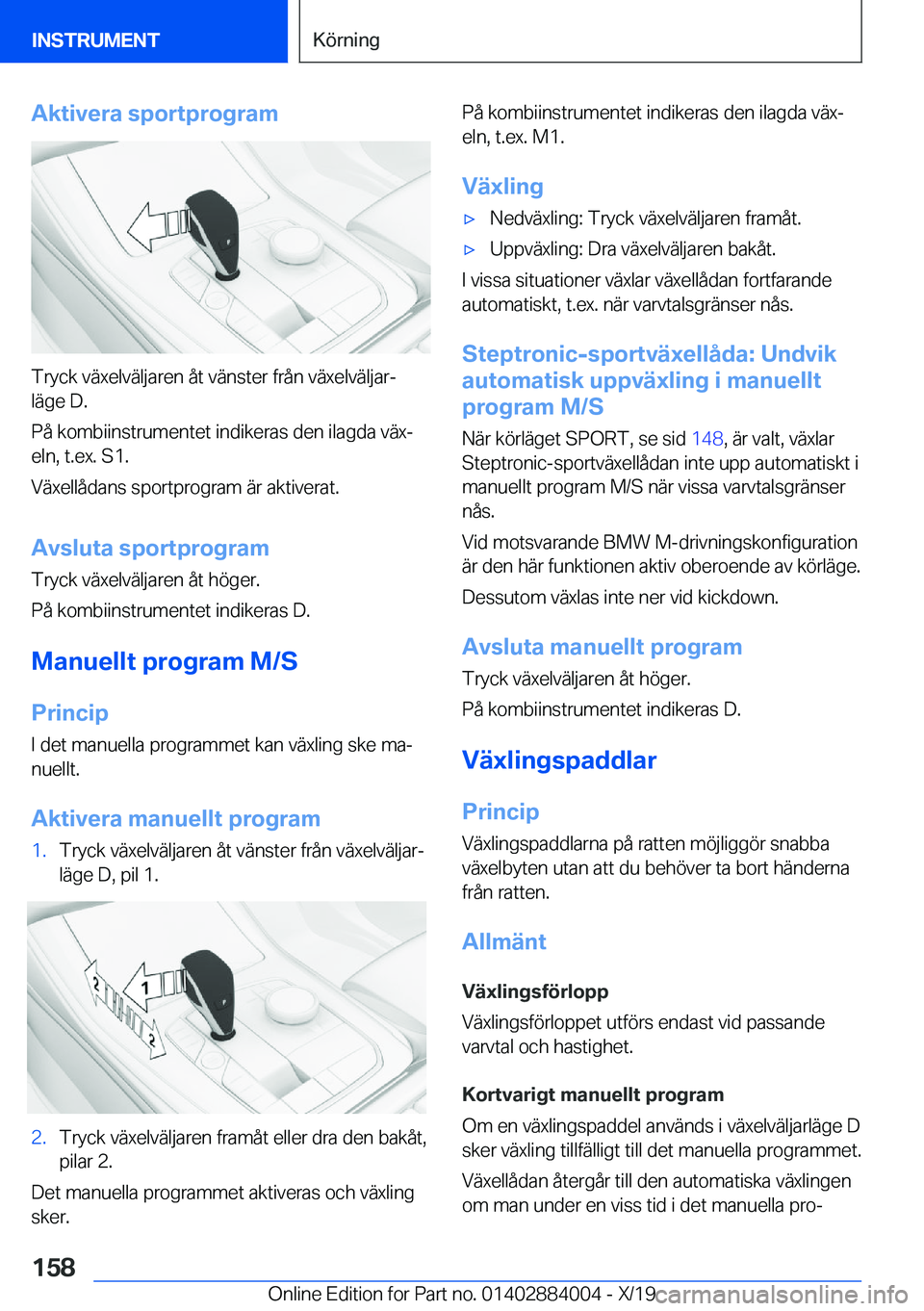 BMW X7 2020  InstruktionsbÖcker (in Swedish) �A�k�t�i�v�e�r�a��s�p�o�r�t�p�r�o�g�r�a�m
�T�r�y�c�k��v�ä�x�e�l�v�ä�l�j�a�r�e�n��å�t��v�ä�n�s�t�e�r��f�r�å�n��v�ä�x�e�l�v�ä�l�j�a�rj�l�ä�g�e��D�.
�P�å��k�o�m�b�i�i�n�s�t�r�u�m�e�n�t�